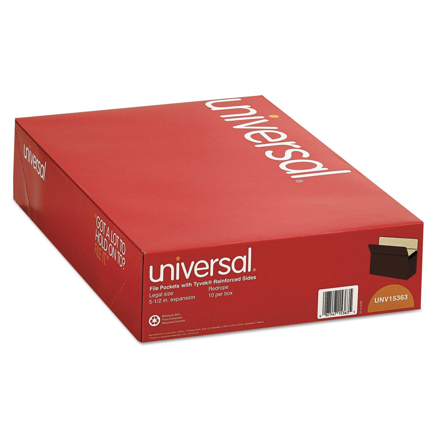 Universal  
GOT A LOT TO HOLD ON TO?  
File Pockets with Tyvek® Reinforced Sides  
Legal size, 5-1/2 in. expansion  
10 per box  
UNV15363  
Red Rope  
UNV15363