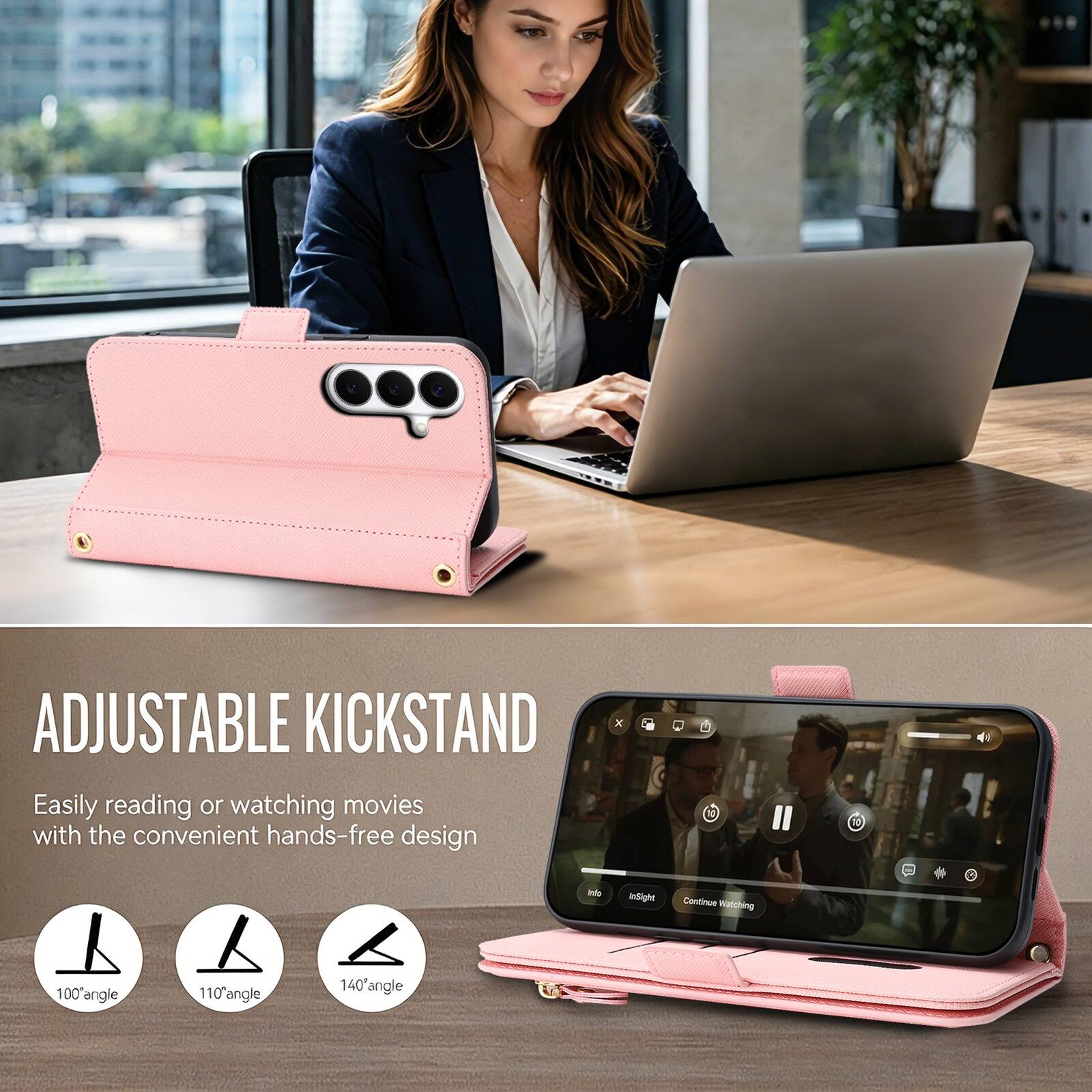 ADJUSTABLE KICKSTAND

Easily reading or watching movies with the convenient hands-free design

100° angle
110° angle
140° angle