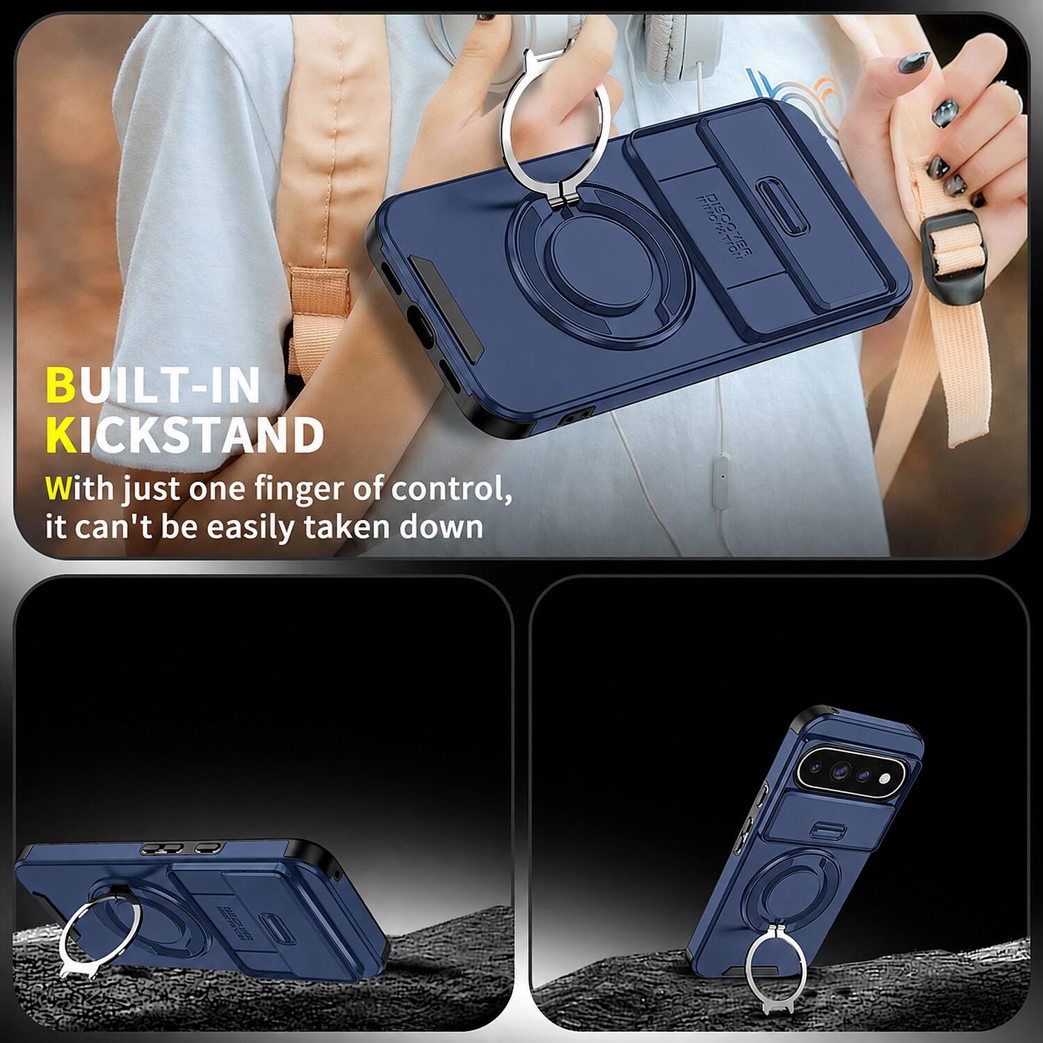 BUILT-IN KICKSTAND

With just one finger of control, it can't be easily taken down