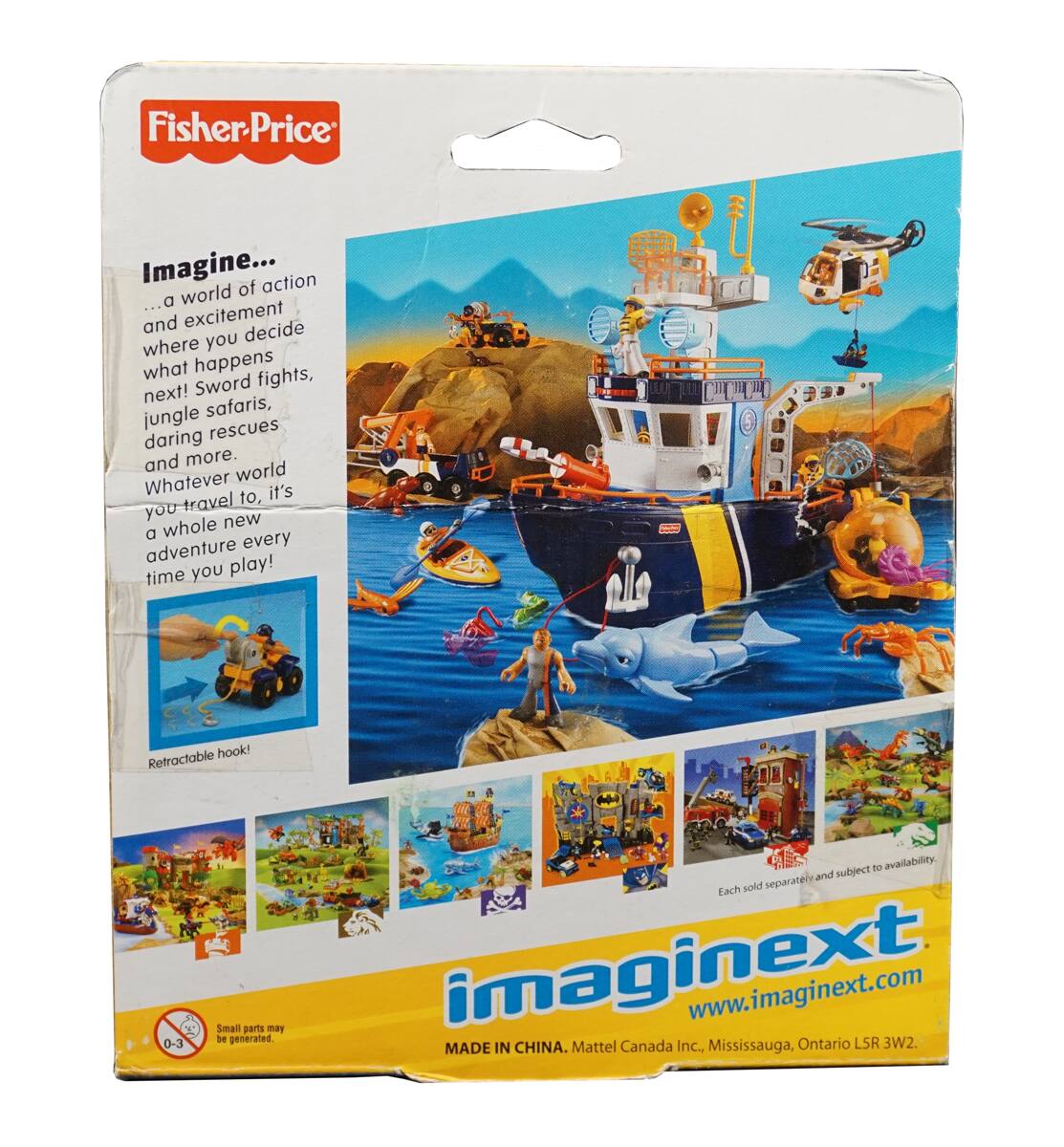Fisher-Price

Imagine...
...a world of action and excitement where you decide what happens next! Sword fights, jungle safaris, daring rescues and more. Whatever world you travel to, it's a whole new adventure every time you play!

Retractable hook!

Small parts may be generated.

MADE IN CHINA. Mattel Canada Inc., Mississauga, Ontario L5R 3W2.

imaginext
www.imaginext.com

Each sold separately and subject to availability.