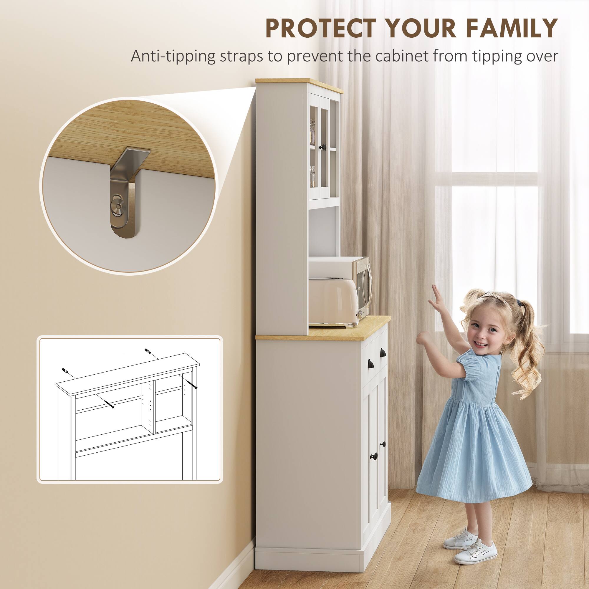 PROTECT YOUR FAMILY  
Anti-tipping straps to prevent the cabinet from tipping over
