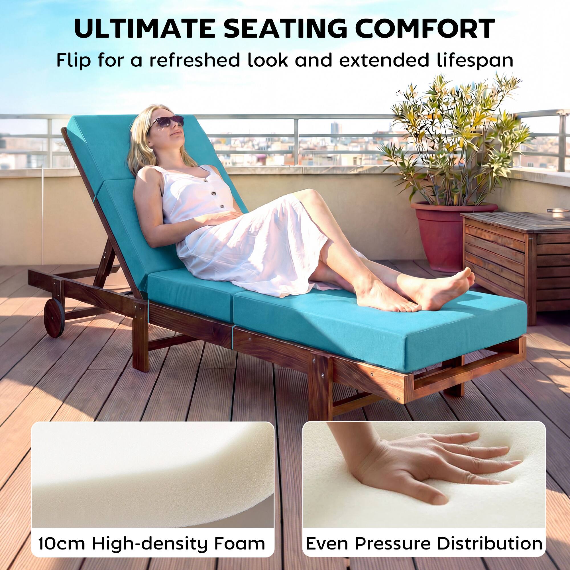 ULTIMATE SEATING COMFORT  
Flip for a refreshed look and extended lifespan  

10cm High-density Foam  
Even Pressure Distribution