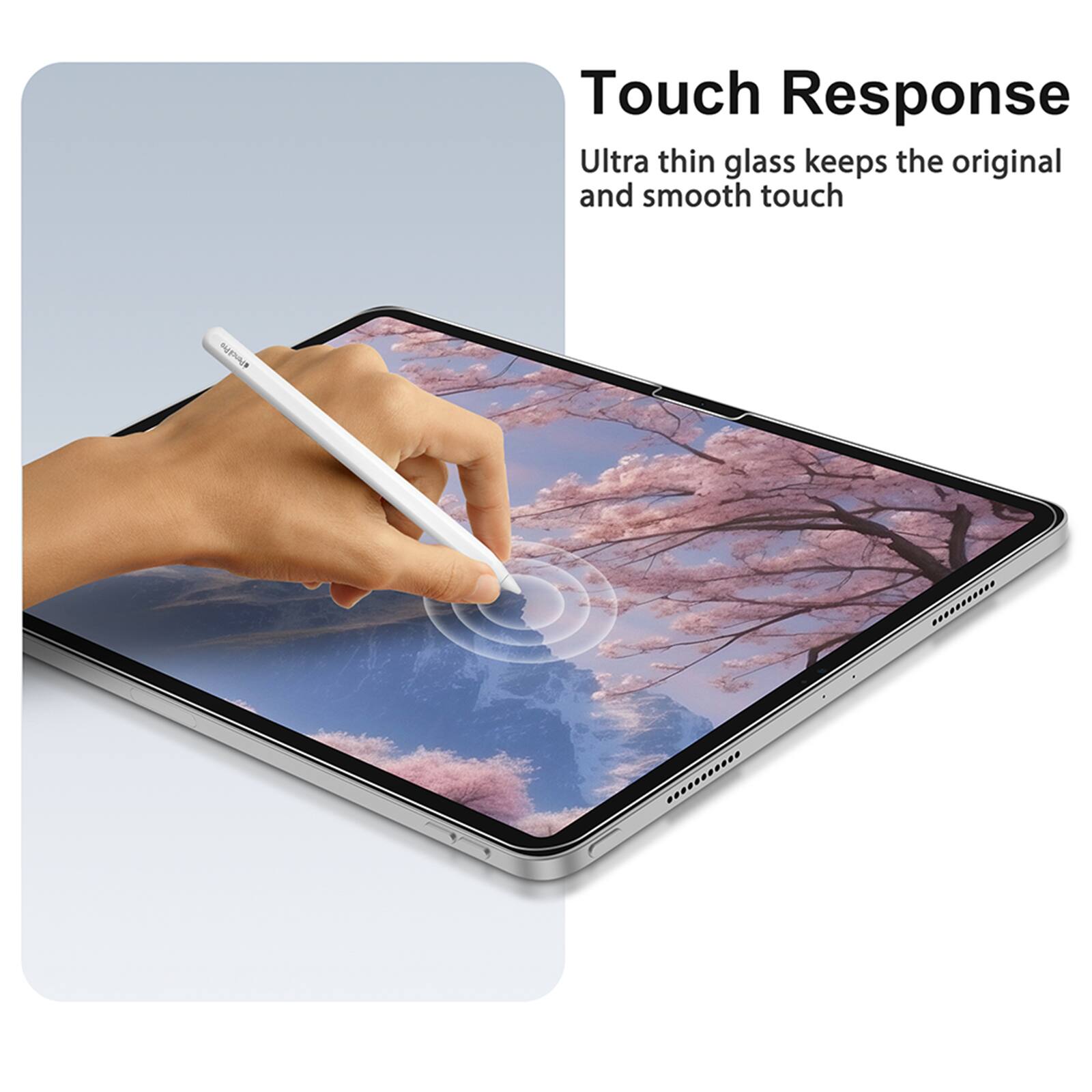 Touch Response Ultra thin glass keeps the original and smooth touch.