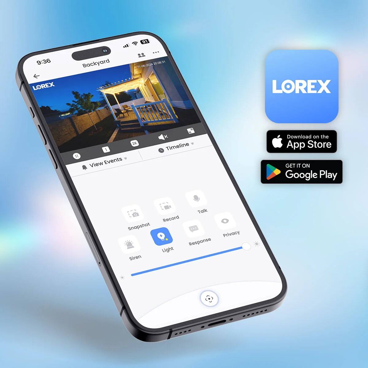The text on the image is grouped as follows:

1. "91 9:36 LOREX Backyard ... 20 05.31 062024 LOREX 1 1 View Events 2K Timeline Download on the App Store GET IT ON Google Play Talk Record Snapshot + Privacy Response Light Siren"