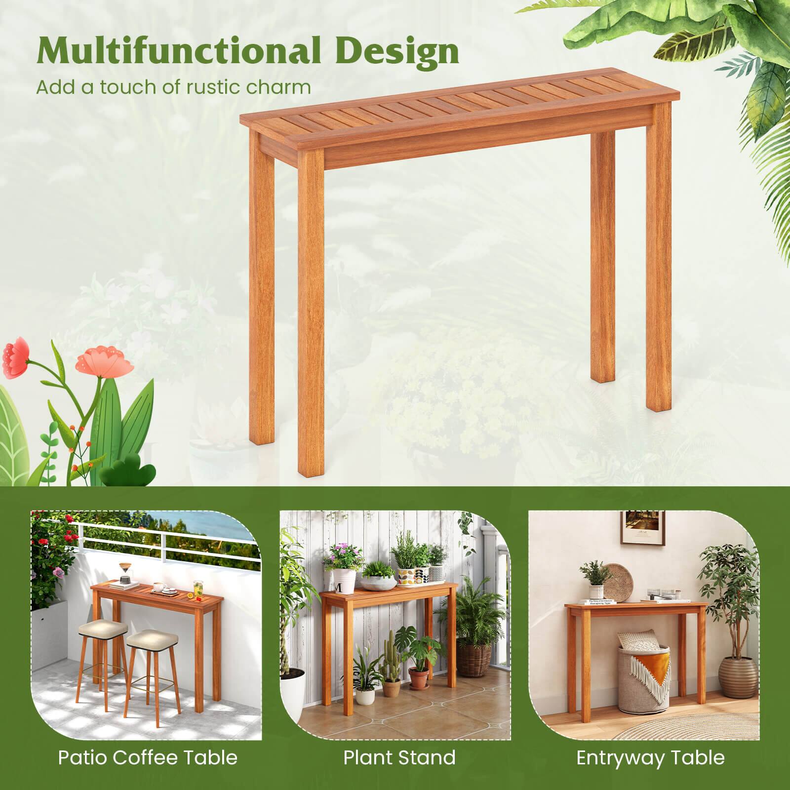 Multifunctional Design
Add a touch of rustic charm
Patio Coffee Table
Plant Stand
Entryway Table