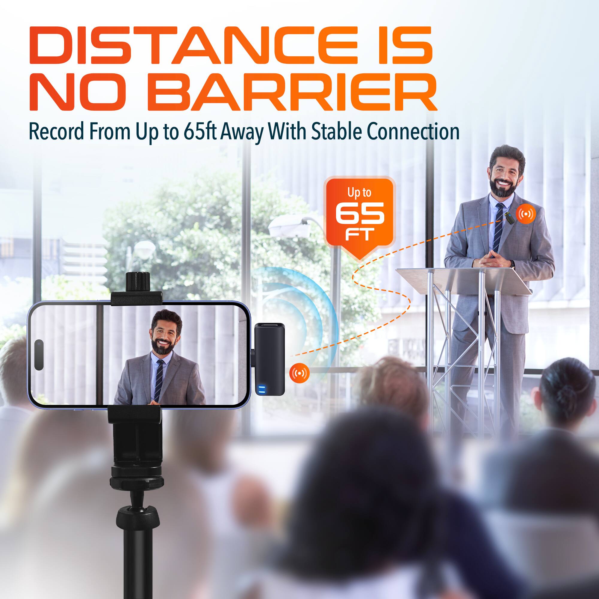 DISTANCE IS NO BARRIER, Record From Up to 65ft Away With Stable Connection, Up to 65 FT.