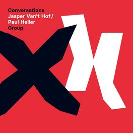 Hof,Jasper Van't & Paul Heller Group - Conversations - VINYL LP