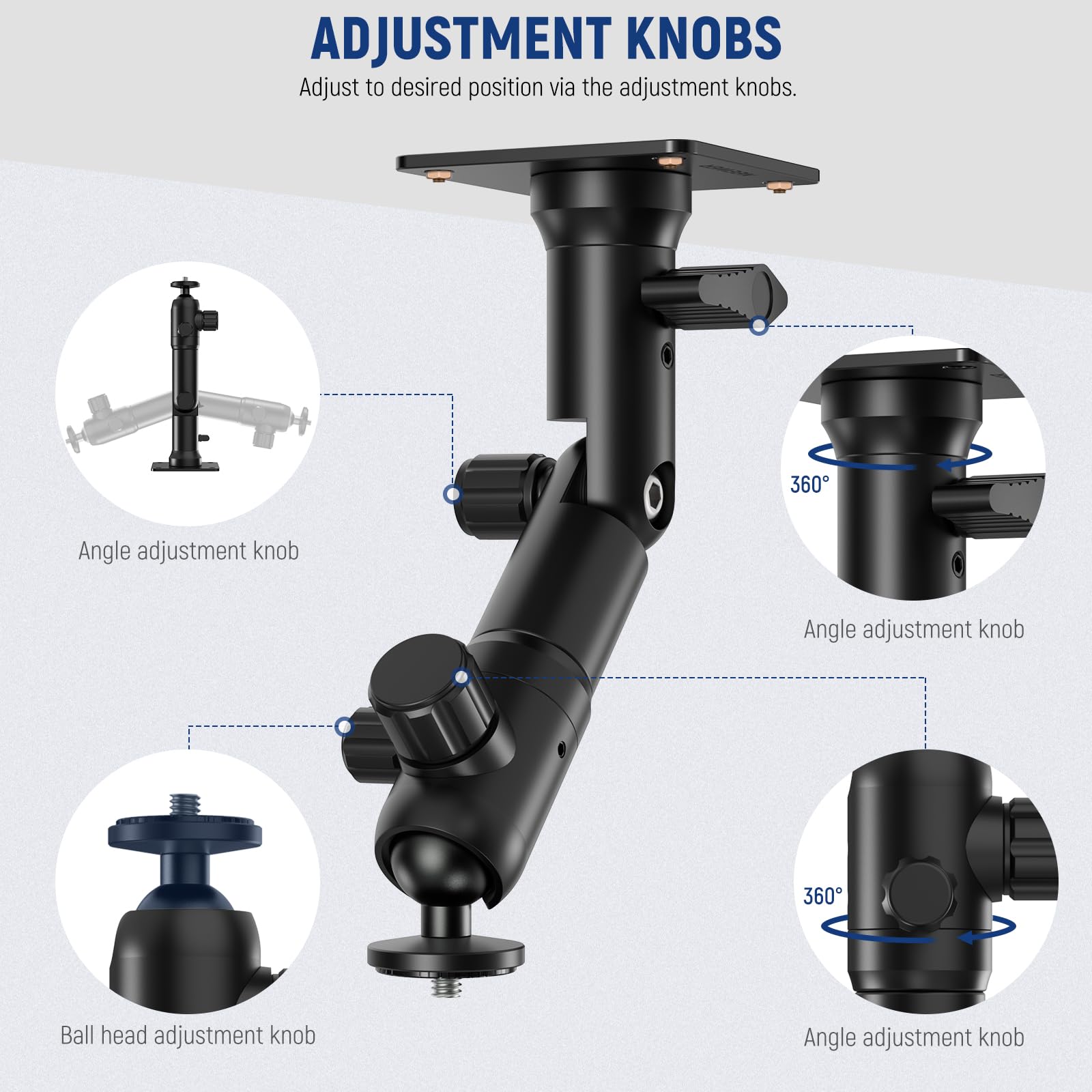 ADJUSTMENT KNOBS  
Adjust to desired position via the adjustment knobs.  

- 360° Angle adjustment knob  
- Angle adjustment knob  
- Ball head adjustment knob  
- Angle adjustment knob
