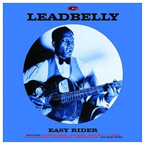 LEADBELLY

EASY RIDER

INCLUDING MIDNIGHT SPECIAL, JOREN RARDY, BLACK GETTY, BEDER, ROCE ISLAND LINE IN NEW ORLEANS, CODDING, JRENE AND MANY MORE