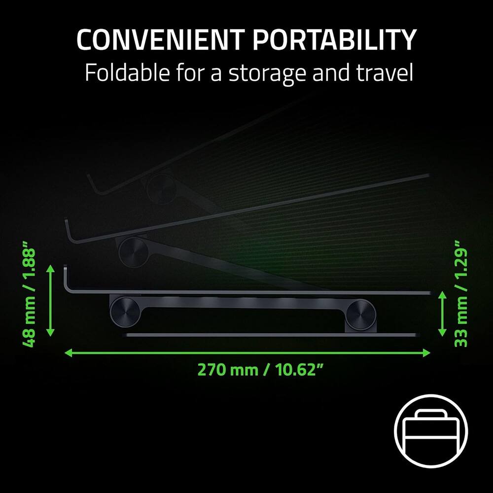 CONVENIENT PORTABILITY  
Foldable for a storage and travel  

48 mm / 1.88"  
270 mm / 10.62"  
33 mm / 1.29"