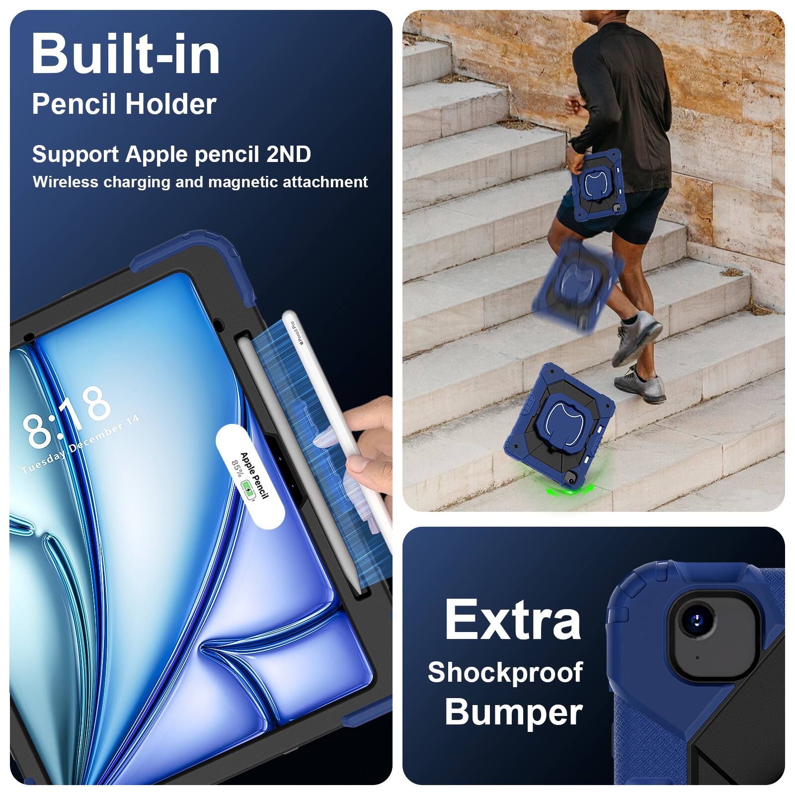 Built-in Pencil Holder  
Support Apple pencil 2ND  
Wireless charging and magnetic attachment  

8:18  
Tuesday, December 14  

Extra Shockproof Bumper