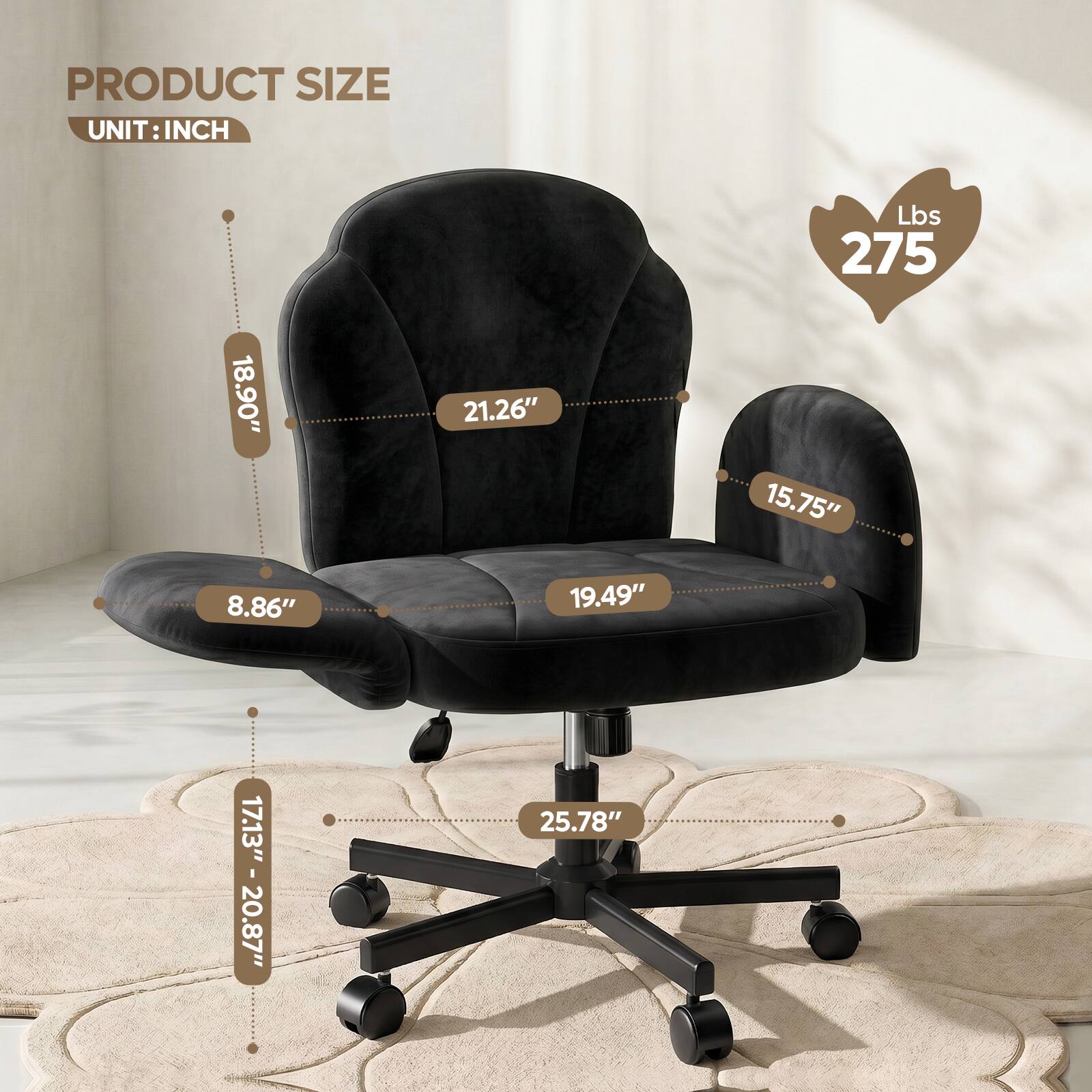 PRODUCT SIZE  
UNIT: INCH  

Lbs 275  

18.90"  
21.26"  
15.75"  
8.86"  
19.49"  
17.13" - 20.87"  
25.78"
