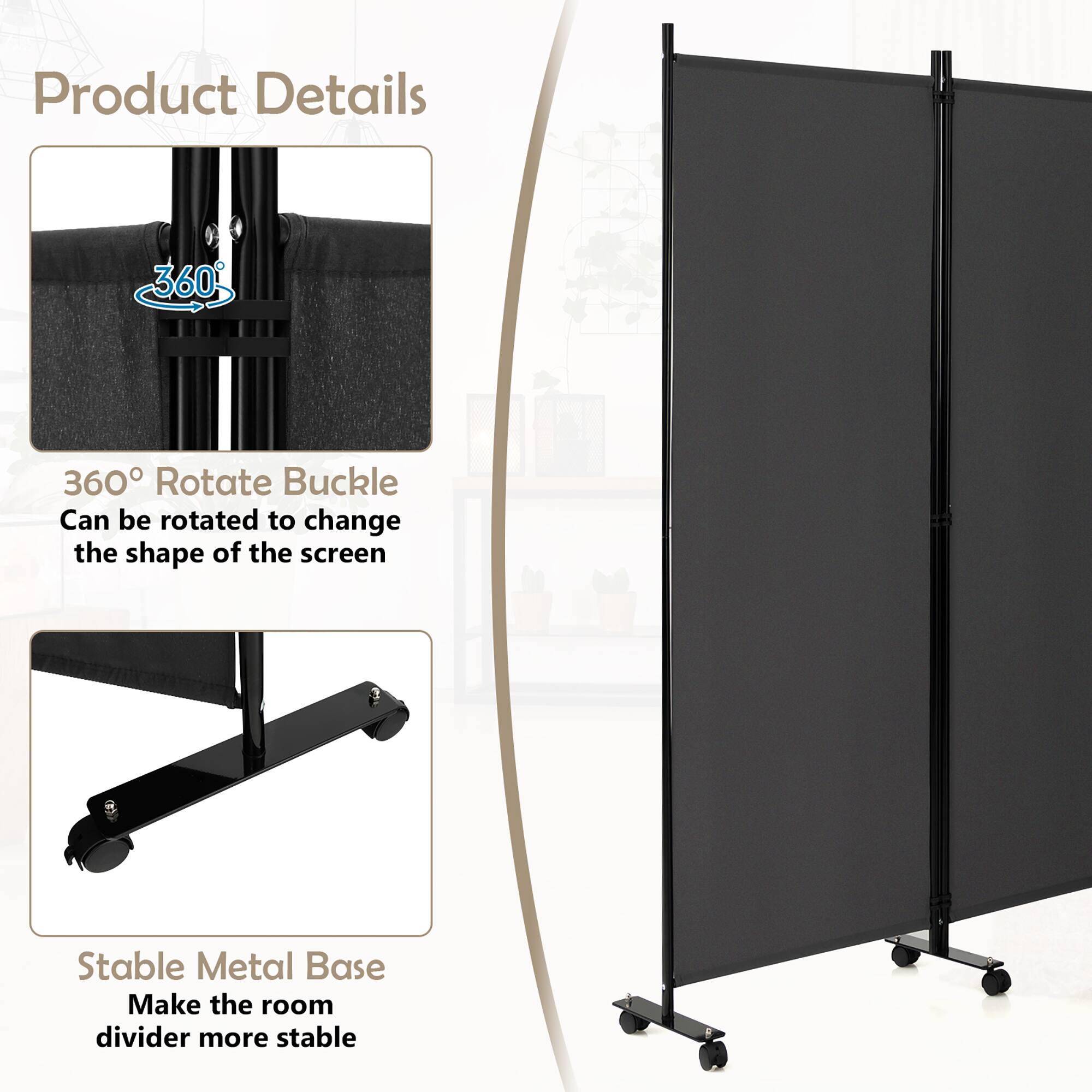 Product Details

360° Rotate Buckle
Can be rotated to change the shape of the screen

Stable Metal Base
Make the room divider more stable