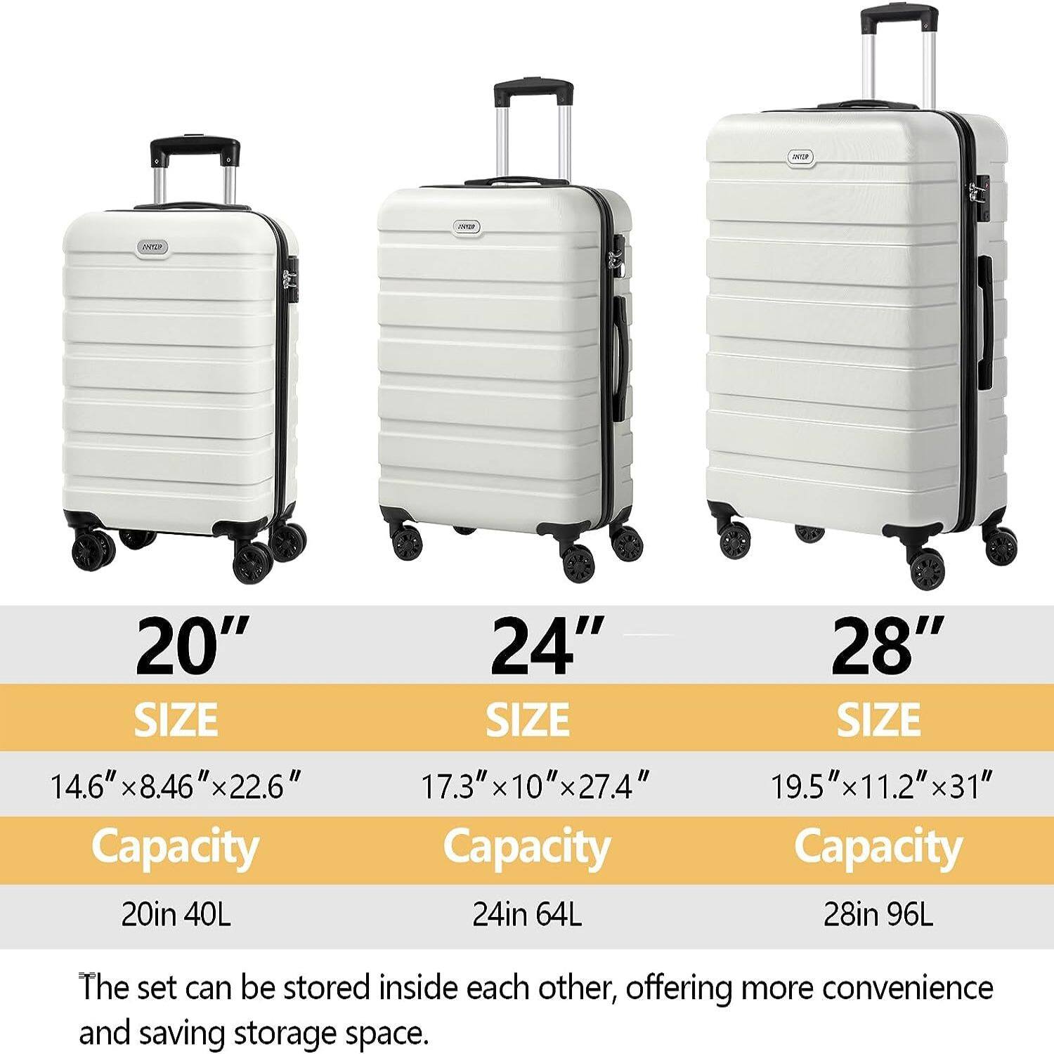 20"  
SIZE: 14.6" x 8.46" x 22.6"  
Capacity: 20in 40L  

24"  
SIZE: 17.3" x 10" x 27.4"  
Capacity: 24in 64L  

28"  
SIZE: 19.5" x 11.2" x 31"  
Capacity: 28in 96L  

The set can be stored inside each other, offering more convenience and saving storage space.