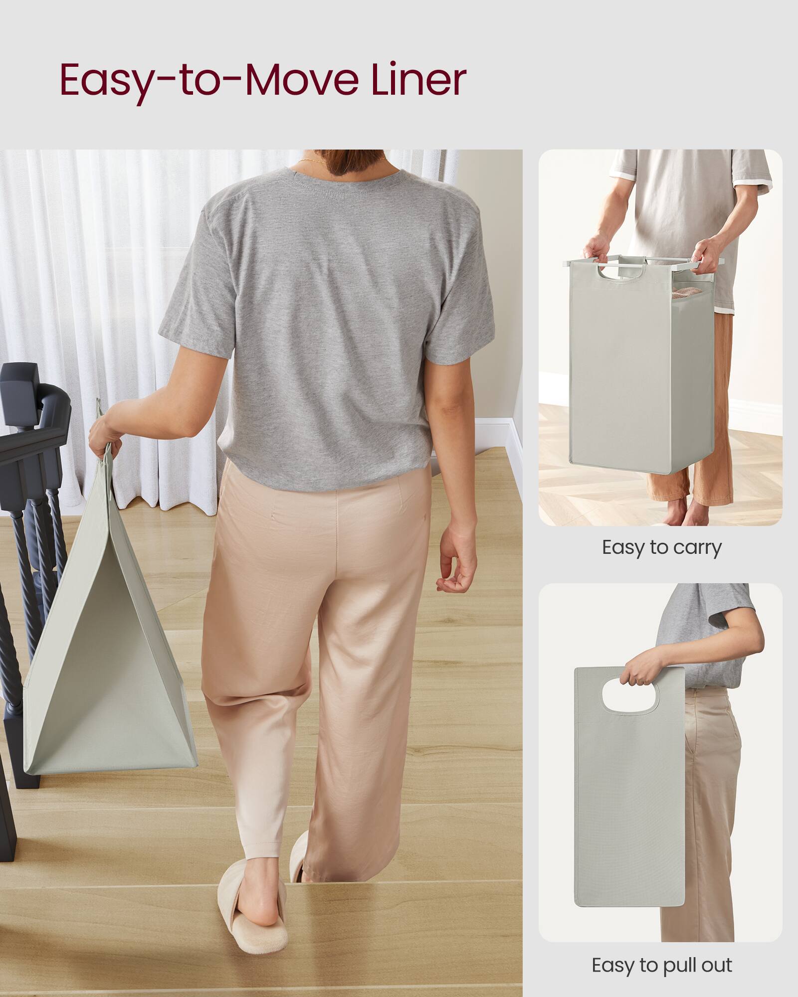 Easy-to-Move Liner

Easy to carry

Easy to pull out