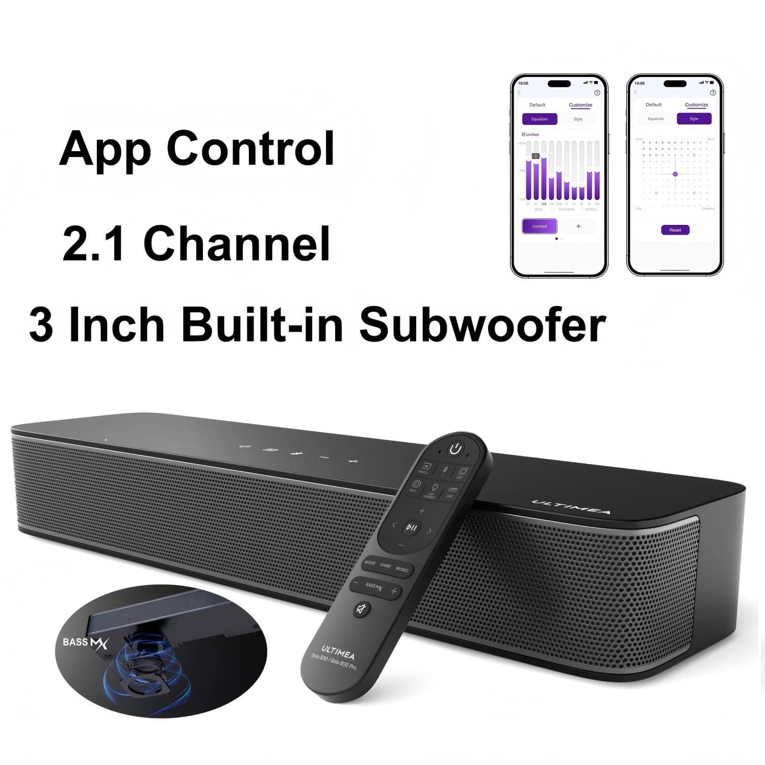 App Control  
2.1 Channel  
3 Inch Built-in Subwoofer