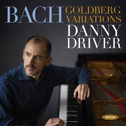 BACH
GOLDBERG VARIATIONS
DANNY DRIVER
onux