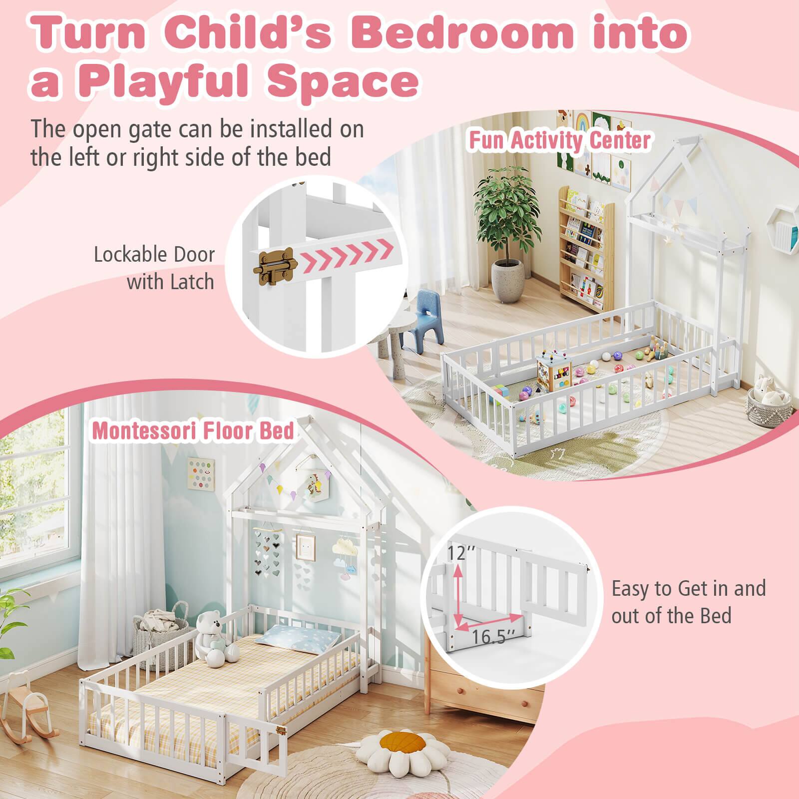 Turn Child's Bedroom into a Playful Space: The open gate can be installed on the Fun Activity Center on the left or right side of the bed. Lockable Door with Latch: Montessori Floor Bed 12" 16.5" Easy to Get in and out of the Bed.