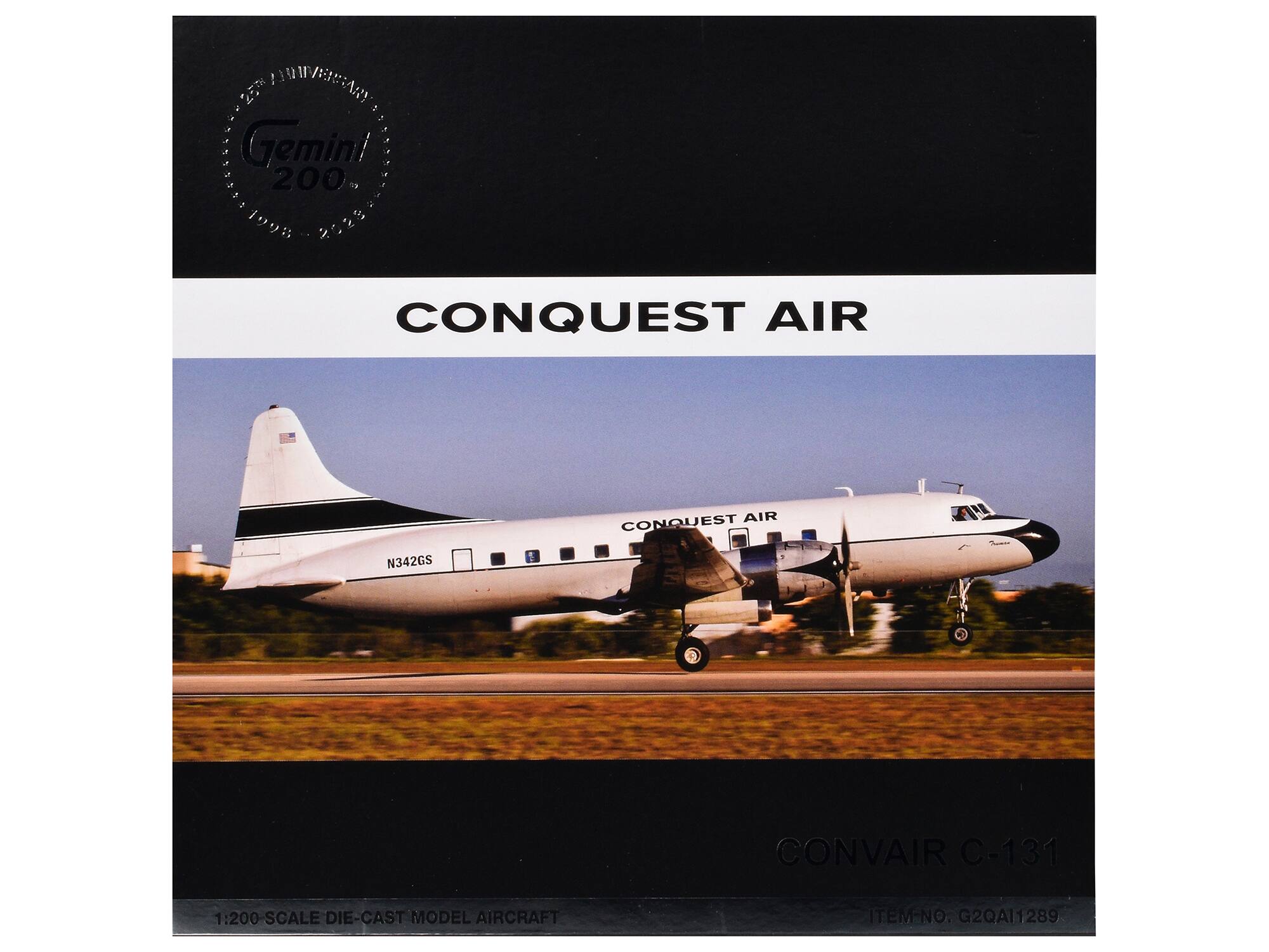 25 ARIPIAR DEEOSSNE Gemini 200 /s . CONQUEST AIR CONQUEST AIR N342GS CONVAIR C-131 1:200 SCALE DIE-CAST MODEL AIRCRAFT ITEM-NO G2QAI1289