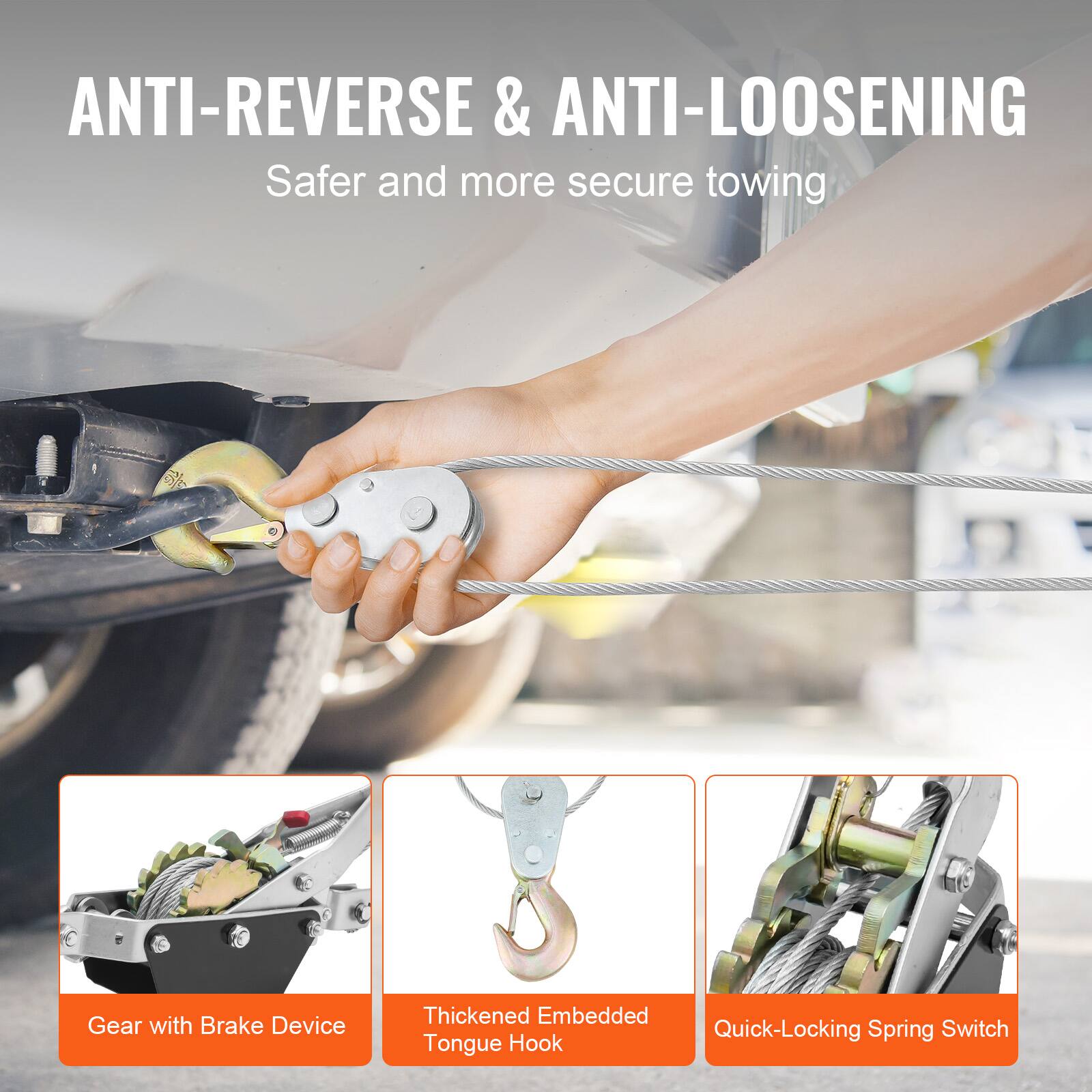 ANTI-REVERSE & ANTI-LOOSENING  
Safer and more secure towing  

Gear with Brake Device  
Thickened Embedded Tongue Hook  
Quick-Locking Spring Switch