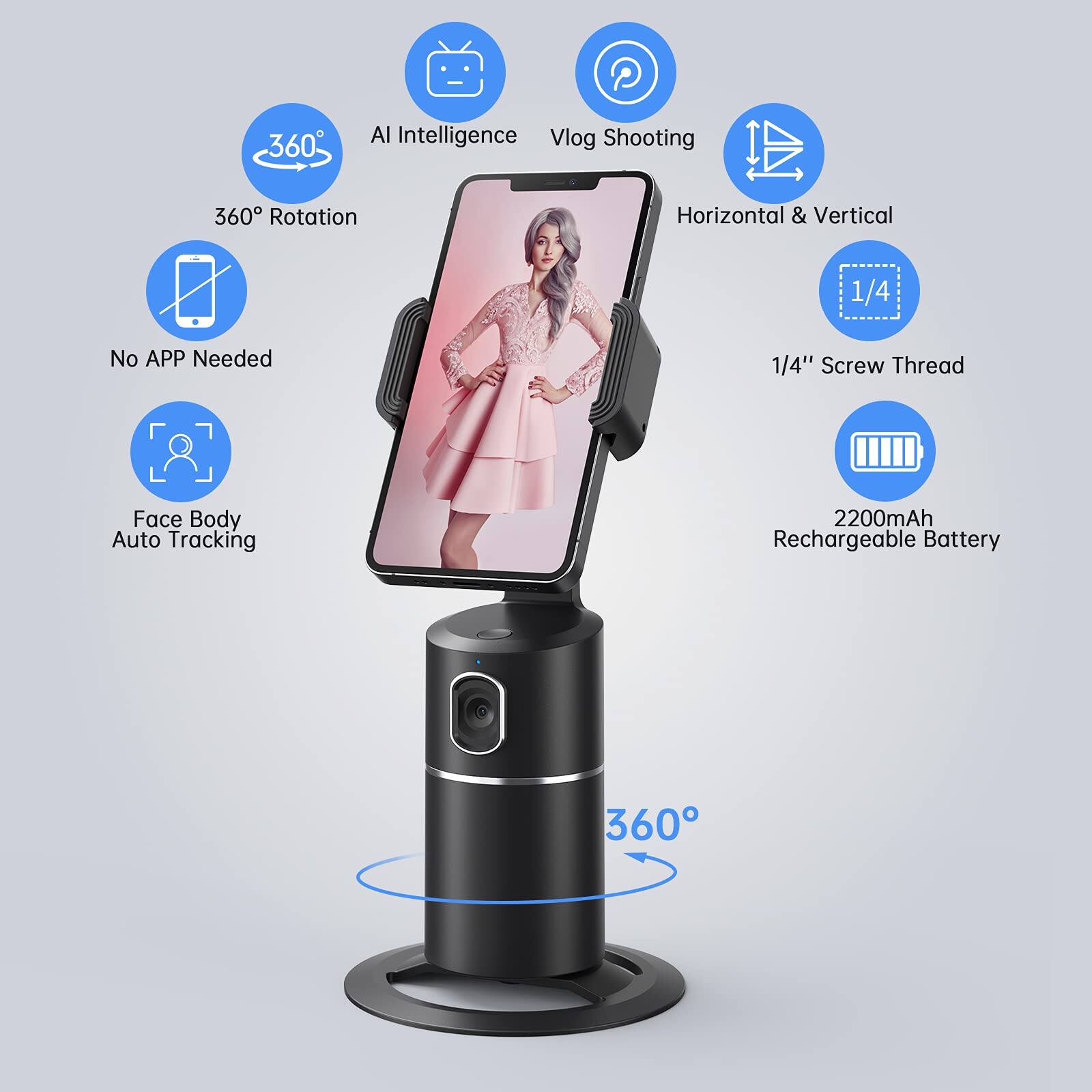 - 360° Rotation
- AI Intelligence
- Vlog Shooting
- No APP Needed
- Face Body Auto Tracking
- Horizontal & Vertical
- 1/4" Screw Thread
- 2200mAh Rechargeable Battery