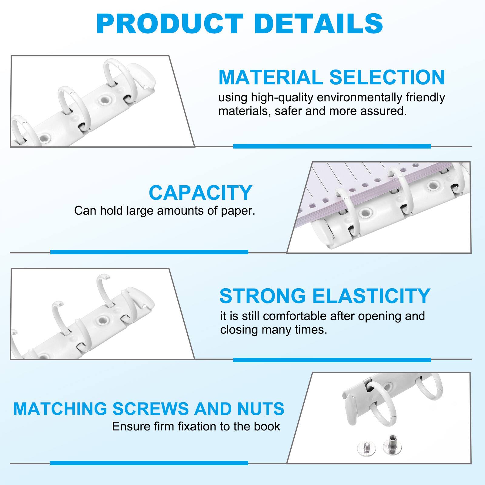 PRODUCT DETAILS

MATERIAL SELECTION
using high-quality environmentally friendly materials, safer and more assured.

CAPACITY
Can hold large amounts of paper.

STRONG ELASTICITY
it is still comfortable after opening and closing many times.

MATCHING SCREWS AND NUTS
Ensure firm fixation to the book