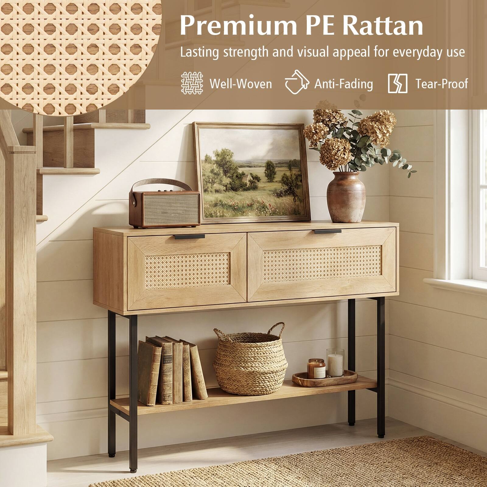 Premium PE Rattan  
Lasting strength and visual appeal for everyday use  
Well-Woven  
Anti-Fading  
Tear-Proof