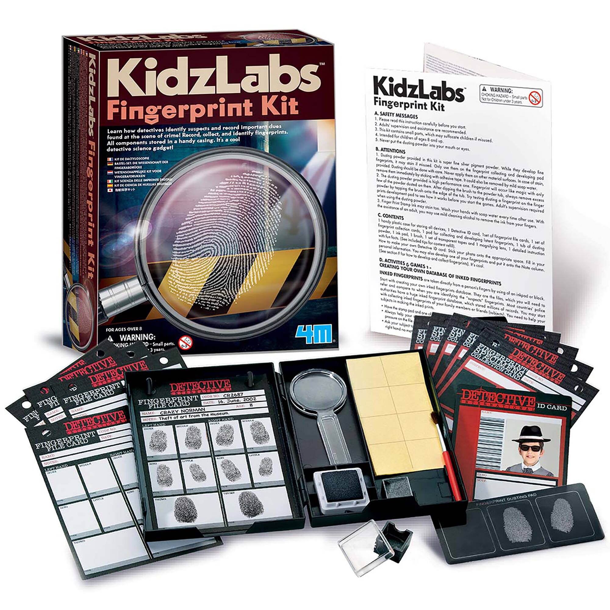 KidzLabs Fingerprint Kit

WARNING: Fingerprint Kit

A SAFETY MESSAGES

Fese M 1 AA

Learn how detectives identify suspects and record important clues found at the scene of a crime. Recording fingerprints is a cool detective science gadget!

ATTENTION

CONTENTS

- Fingerprint powder
- Fingerprint brush
- Fingerprint cards
- Fingerprint ink
- Fingerprint ink pad
- Fingerprint magnifier
- Fingerprint dusting pad
- Fingerprint dusting brush
- Fingerprint dusting powder
- Fingerprint dusting powder container
- Fingerprint dusting powder applicator
- Fingerprint dusting powder applicator brush
- Fingerprint dusting powder applicator brush handle
- Fingerprint dusting powder applicator brush handle cap
- Fingerprint dusting powder applicator brush handle cap
- Fingerprint dusting powder applicator brush handle cap
- Fingerprint dusting powder applicator brush handle cap
- Fingerprint dusting powder applicator brush handle cap
- Fingerprint dusting powder applicator brush handle cap
- Fingerprint dusting powder applicator brush handle cap
- Fingerprint dusting powder applicator brush handle cap
- Fingerprint dusting powder applicator brush handle