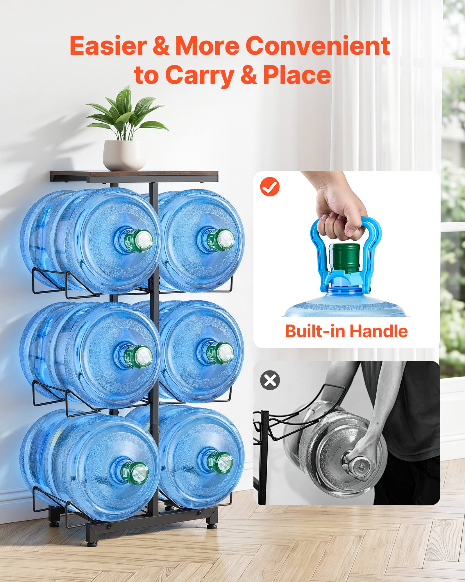 Easier & More Convenient to Carry & Place  
Built-in Handle