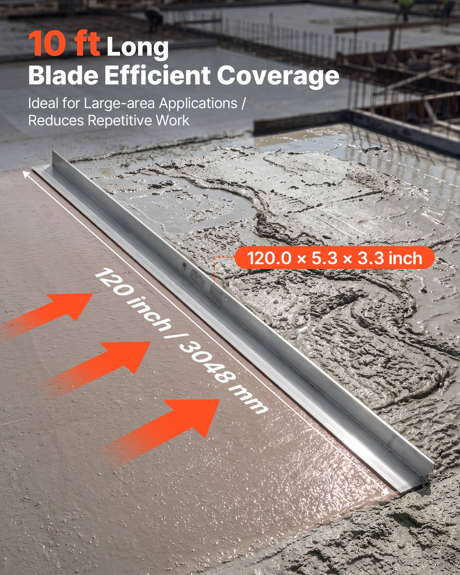 10 ft Long Blade Efficient Coverage  
Ideal for Large-area Applications  
Reduces Repetitive Work  

120.0 x 5.3 x 3.3 inch  
120 inch / 3048 mm