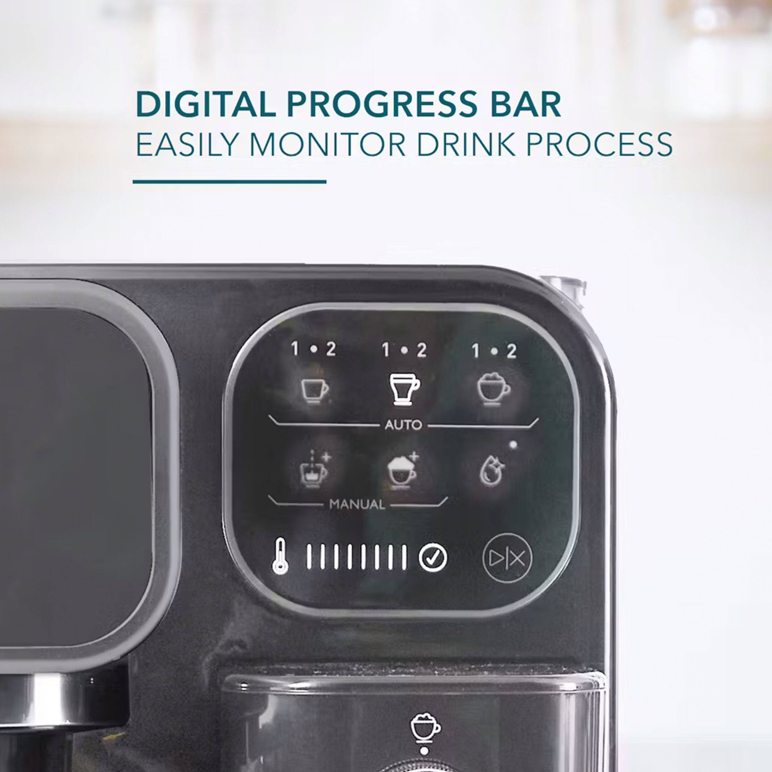 DIGITAL PROGRESS BAR EASILY MONITOR DRINK PROCESS 1 . 2 1 . 2 1 . 2 AUTO + + MANUAL I1|IIII DIX