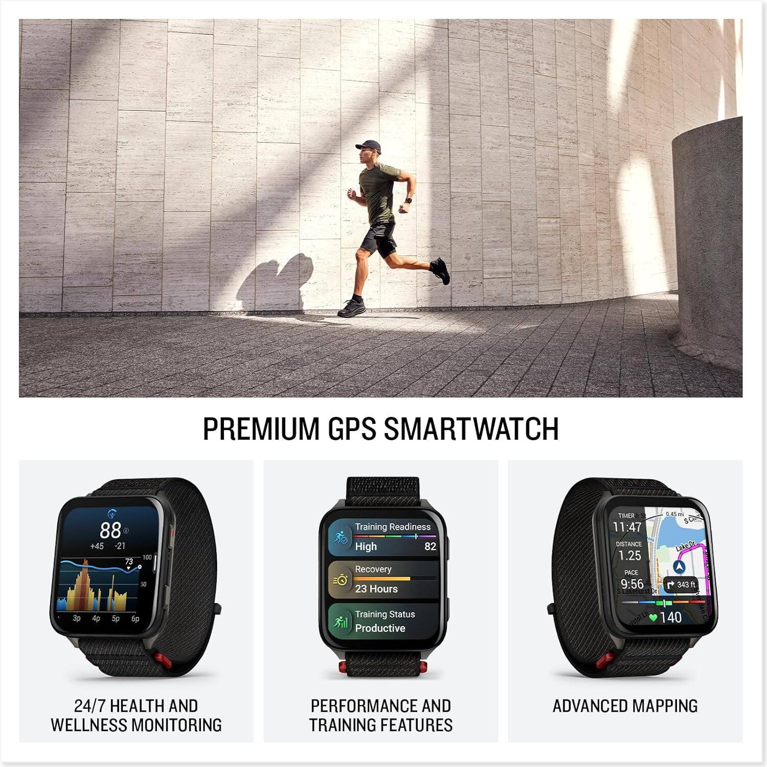 PREMIUM GPS SMARTWATCH

+45 -21 73 1X0 30

Training Readiness: High 82
Recovery: 23 Hours
Time: 11:47
Distance: 1.25 PCS 9:56 10m
SO Lukri: 343

Training Status: Productive

24/7 HEALTH AND WELLNESS MONITORING
PERFORMANCE AND TRAINING FEATURES
ADVANCED MAPPING