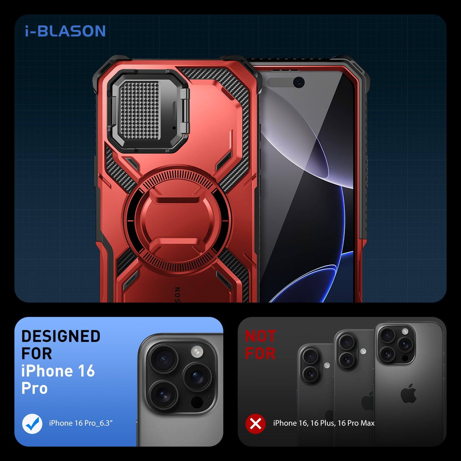 i-BLASON

DESIGNED FOR iPhone 16 Pro  
iPhone 16 Pro_6.3"

NOT FOR iPhone 16, 16 Plus, 16 Pro Max