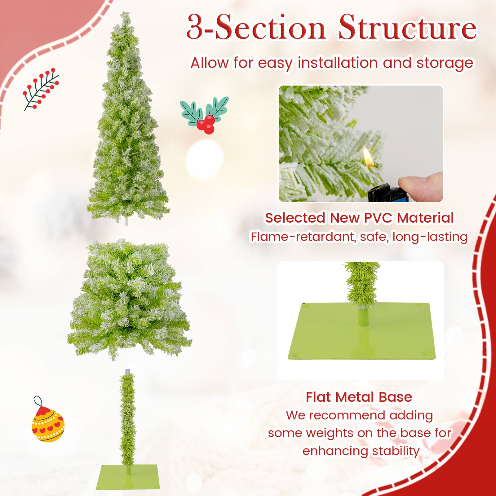 3-Section Structure  
Allow for easy installation and storage  

Selected New PVC Material  
Flame-retardant, safe, long-lasting  

Flat Metal Base  
We recommend adding some weights on the base for enhancing stability