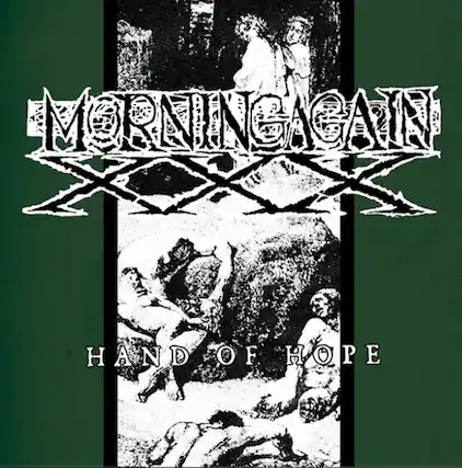 MORNING AGAIN
HAND OF HOPE