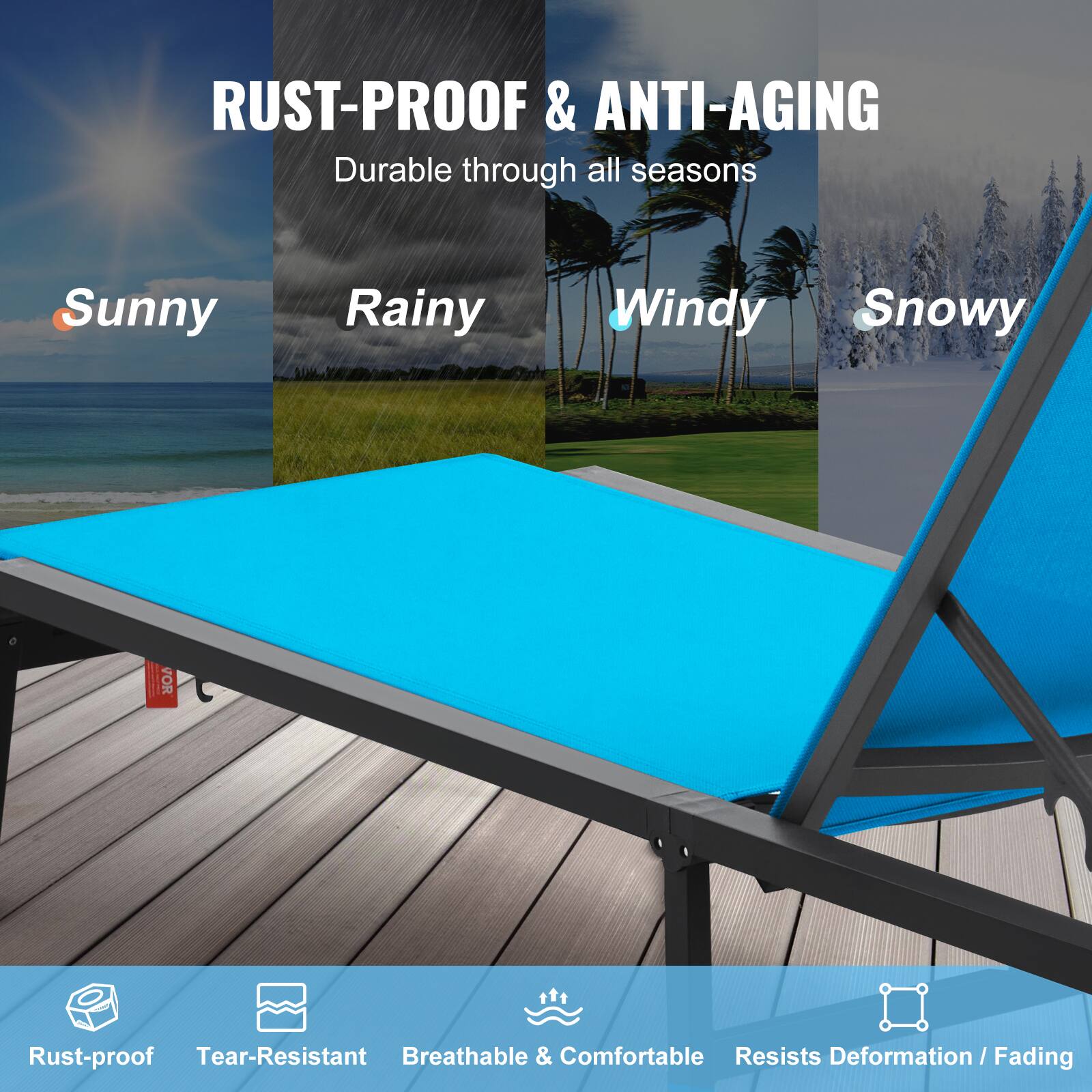 RUST-PROOF & ANTI-AGING  
Durable through all seasons  

Sunny  
Rainy  
Windy  
Snowy  

Rust-proof  
Tear-Resistant  
Breathable & Comfortable  
Resists Deformation / Fading