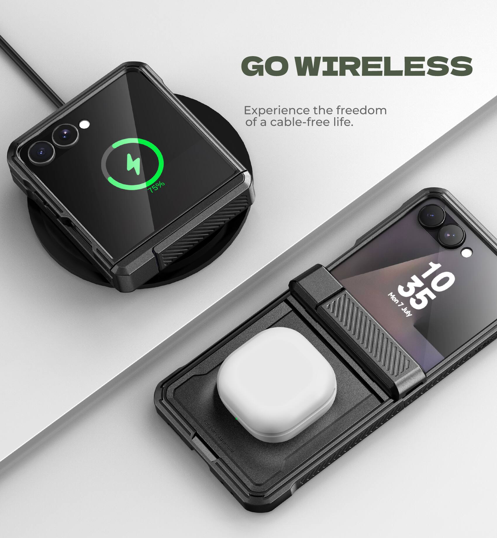 GO WIRELESS  
Experience the freedom of a cable-free life.  

4 75% 1 Mon 35 7 3 July