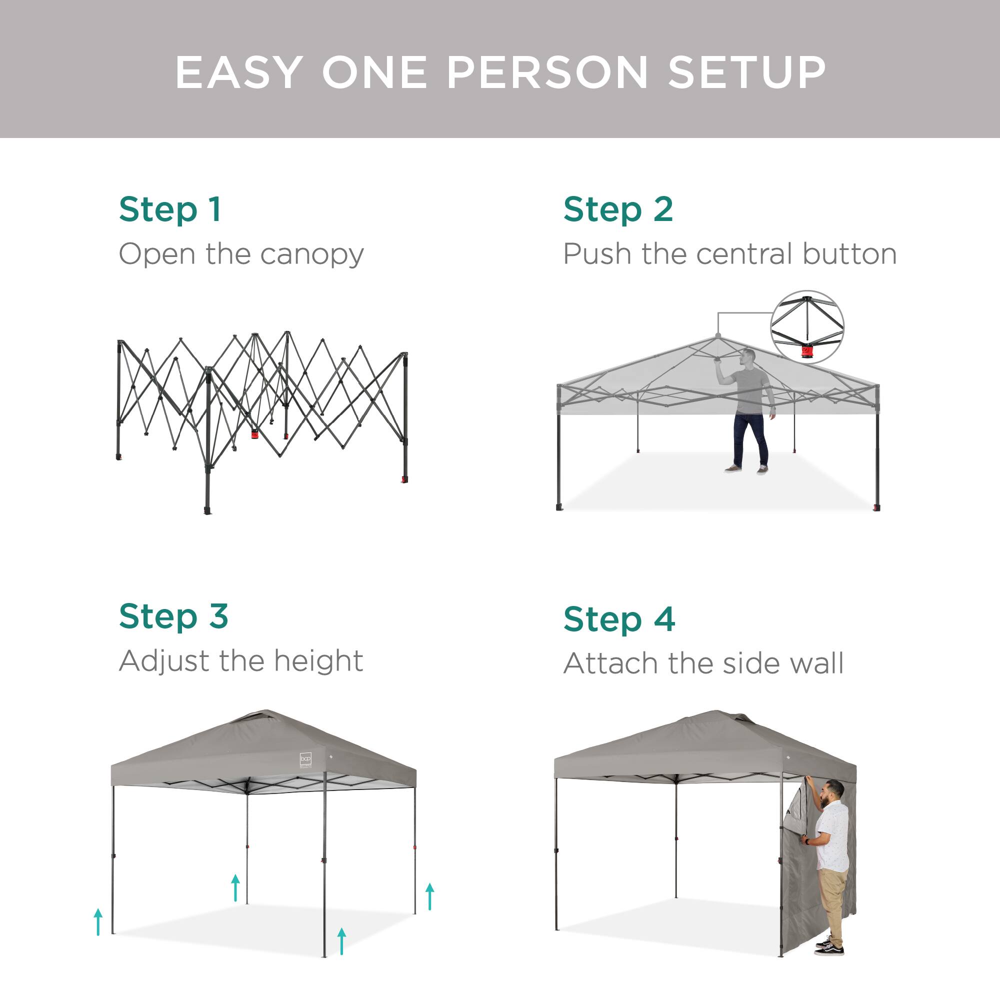EASY ONE PERSON SETUP

Step 1  
Open the canopy

Step 2  
Push the central button

Step 3  
Adjust the height

Step 4  
Attach the side wall