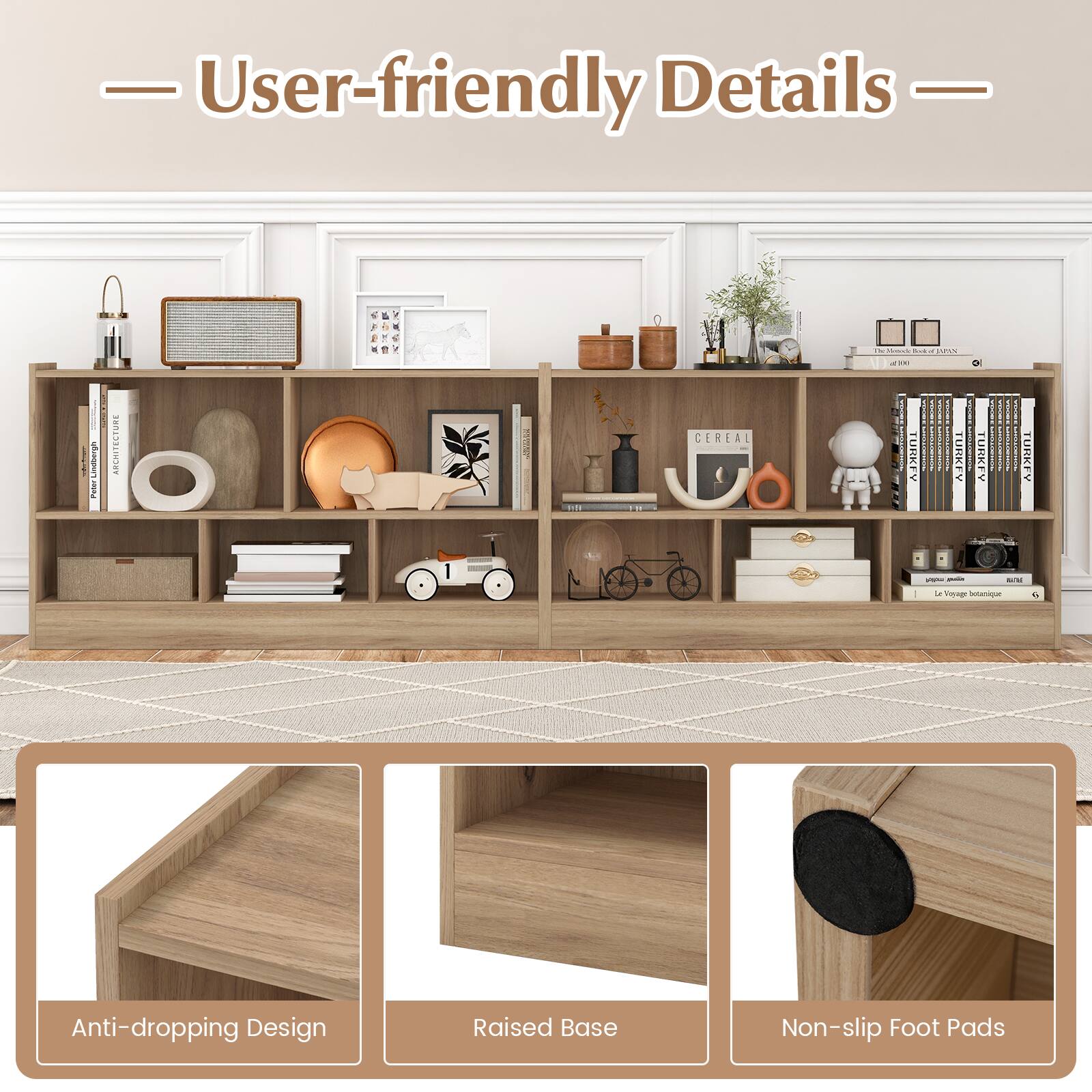 User-friendly Details

- Anti-dropping Design
- Raised Base
- Non-slip Foot Pads