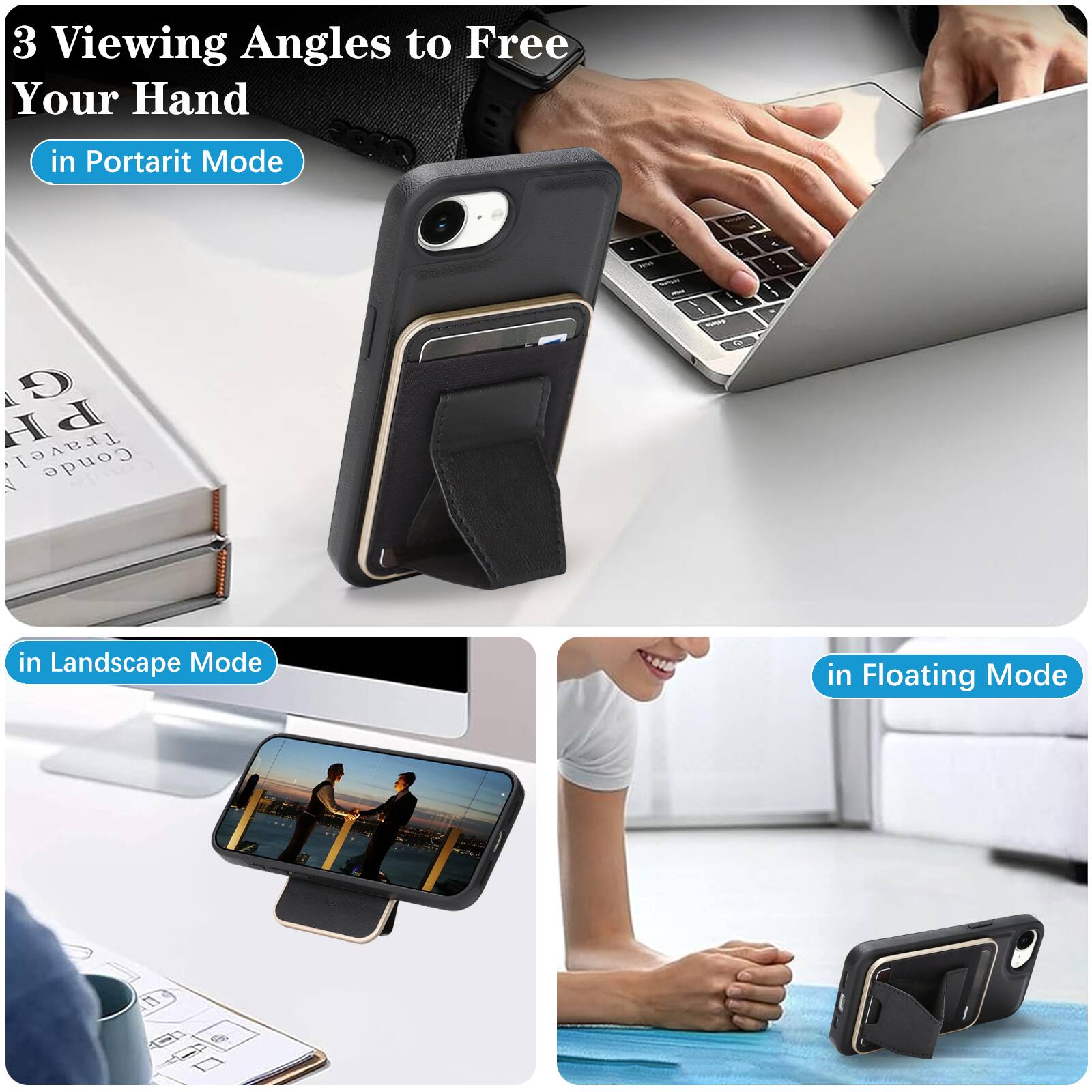 3 Viewing Angles to Free Your Hand

- in Portrait Mode
- in Landscape Mode
- in Floating Mode