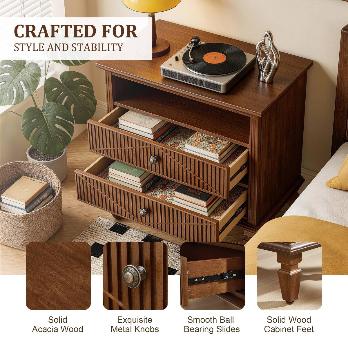 CRAFTED FOR STYLE AND STABILITY

- Solid Acacia Wood
- Exquisite Metal Knobs
- Smooth Ball Bearing Slides
- Solid Wood Cabinet Feet