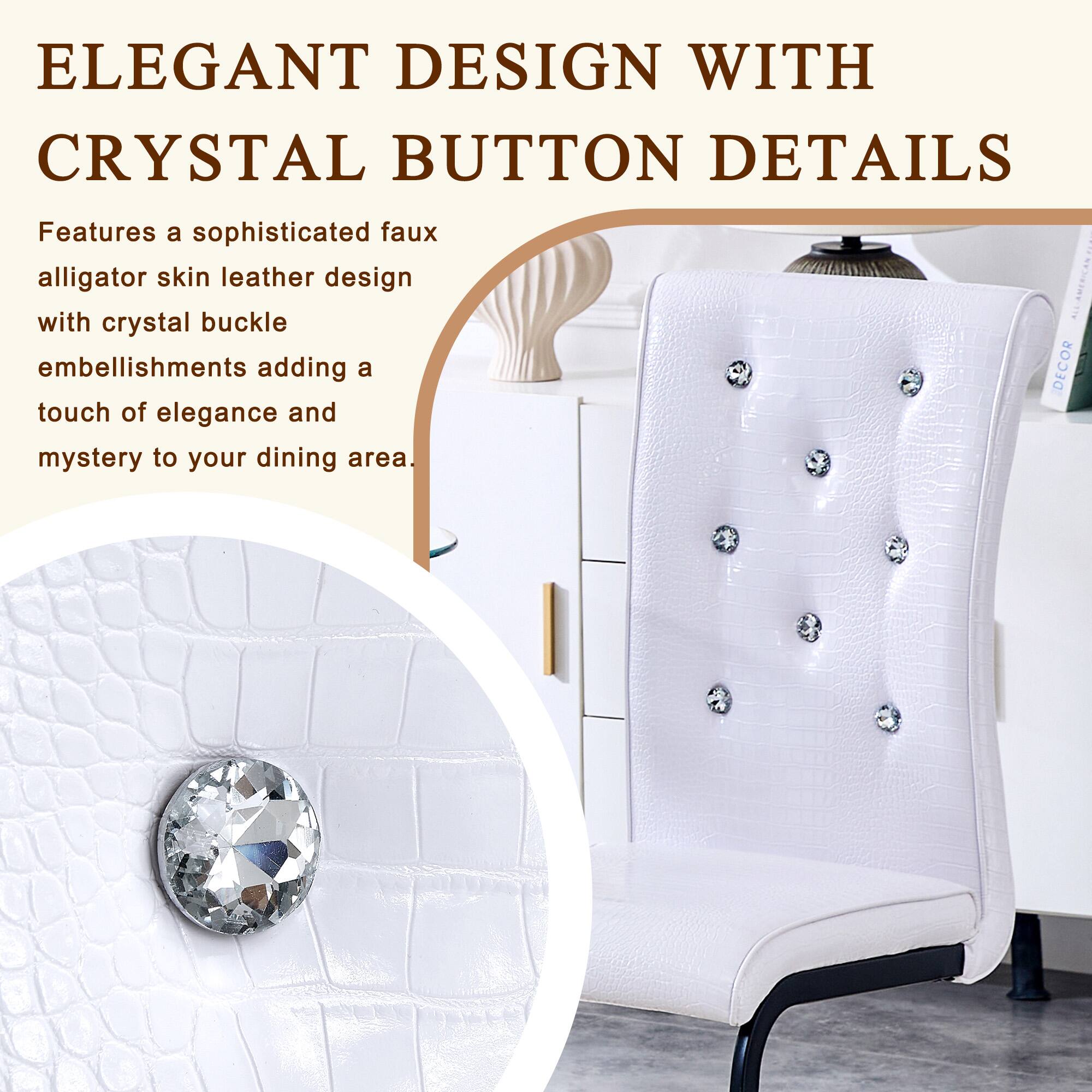 ELEGANT DESIGN WITH CRYSTAL BUTTON DETAILS

Features a sophisticated faux alligator skin leather design with crystal buckle embellishments adding a touch of elegance and mystery to your dining area.