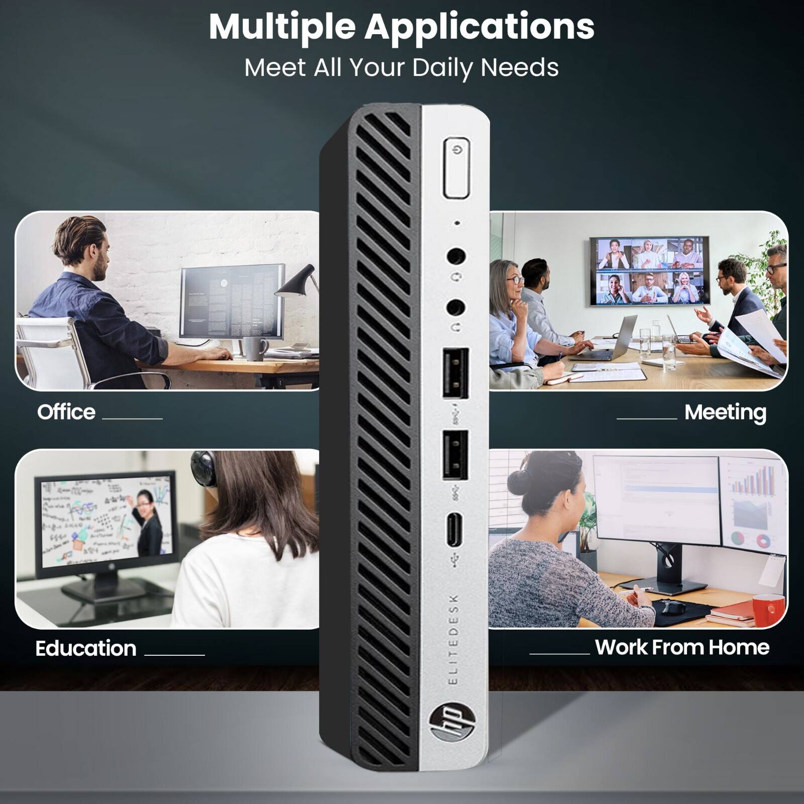 Multiple Applications  
Meet All Your Daily Needs  

Office  
Meeting  
Education  
Work From Home