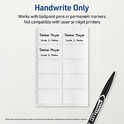 Handwrite Only

Works with ballpoint pens or permanent markers. Not compatible with laser or inkjet printers.

Denise Moyar  
Grade 3, Medino

Denise Moyar  
Grade 3, Medino

Denise Moyar  
Grade 3, Medino

Works best with permanent markers. Avoid using with gel pens, rollerball pens, pencils, and fabric markers.