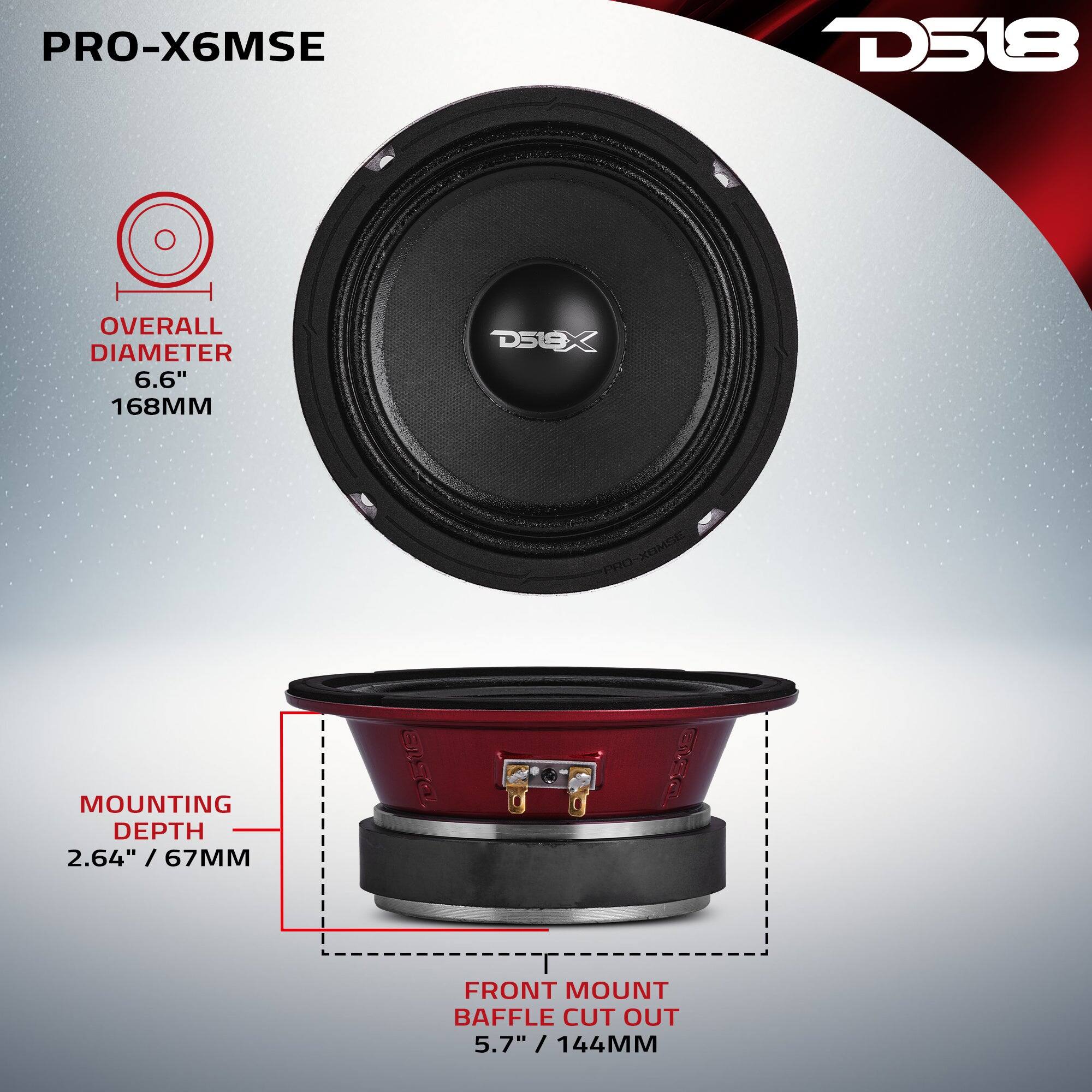 PRO-X6MSE  
D518  
OVERALL DIAMETER 6.6" 168MM  
MOUNTING DEPTH 2.64" / 67MM  
FRONT MOUNT BAFFLE CUT OUT 5.7" / 144MM