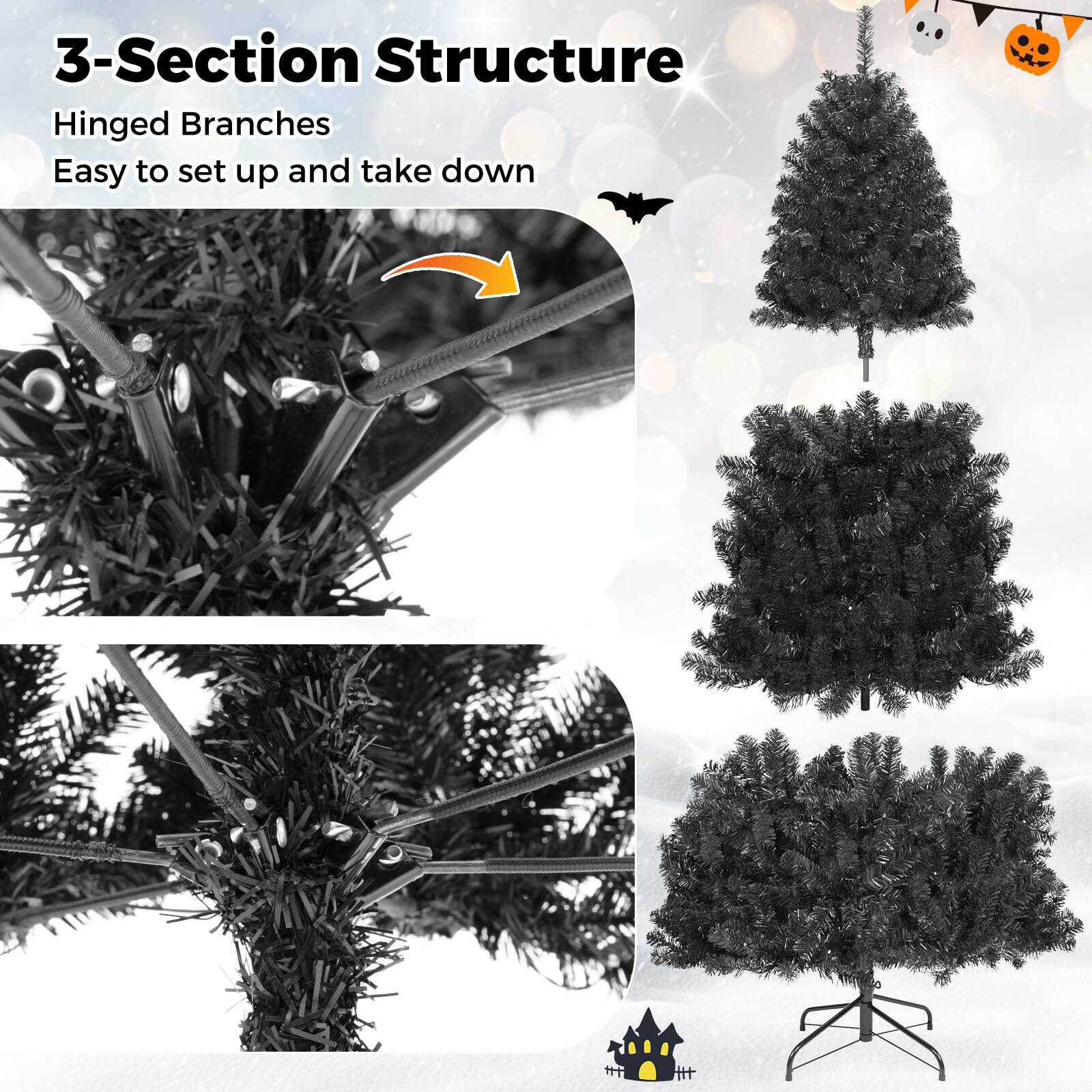 3-Section Structure  
Hinged Branches  
Easy to set up and take down
