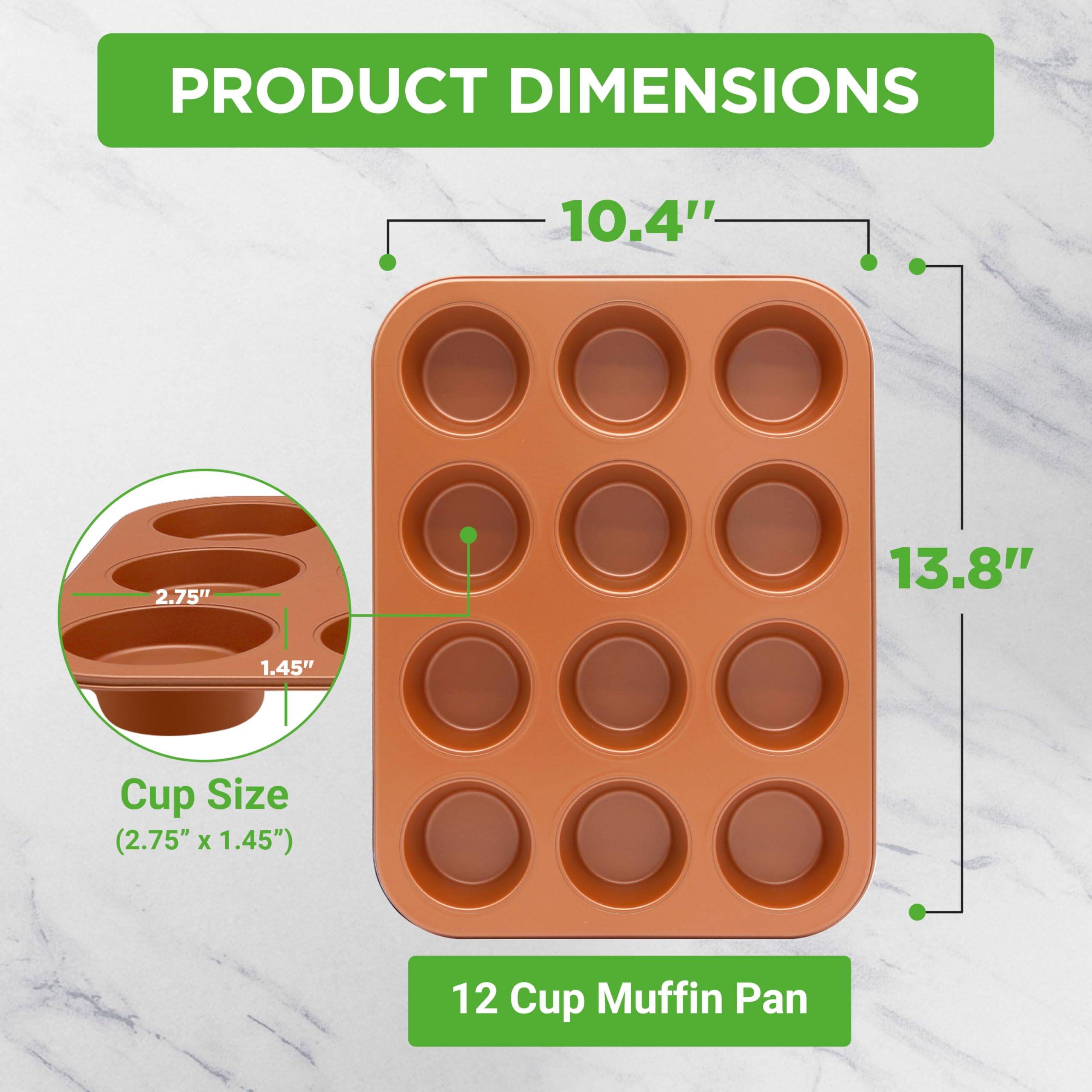 PRODUCT DIMENSIONS  
10.4" x 2.75" x 13.8" x 1.45"  
Cup Size (2.75" x 1.45")  
12 Cup Muffin Pan