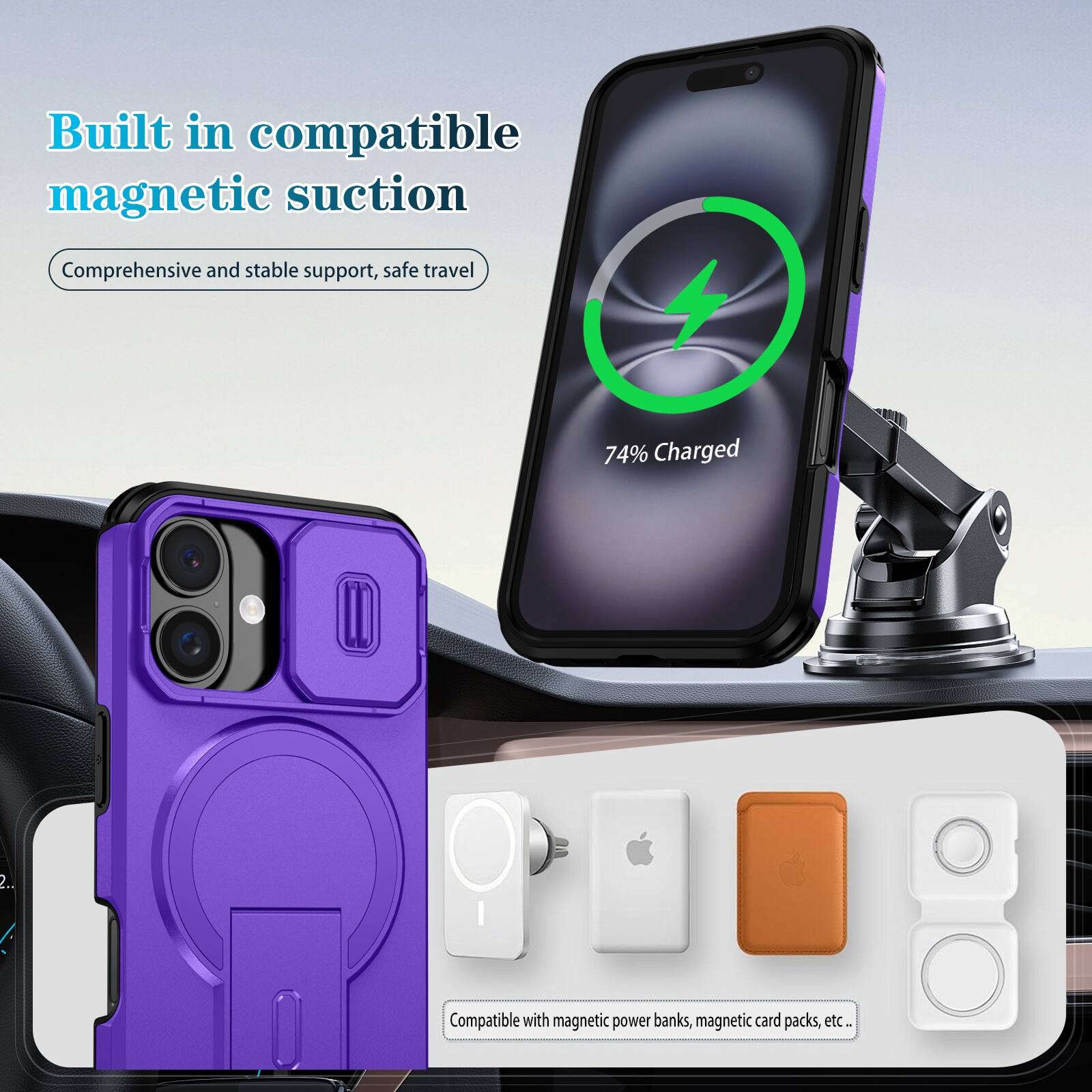 Built in compatible magnetic suction  
Comprehensive and stable support, safe travel  
74% Charged  
Compatible with magnetic power banks, magnetic card packs, etc.