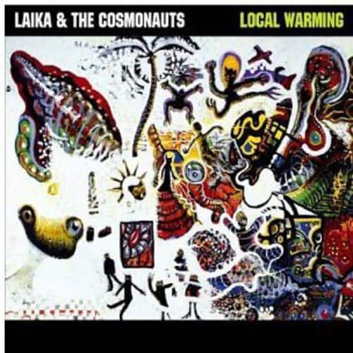 Laika & the Cosmonauts - Local Warming   - COMPACT DISCS [CD] price history on PriceWatchPro