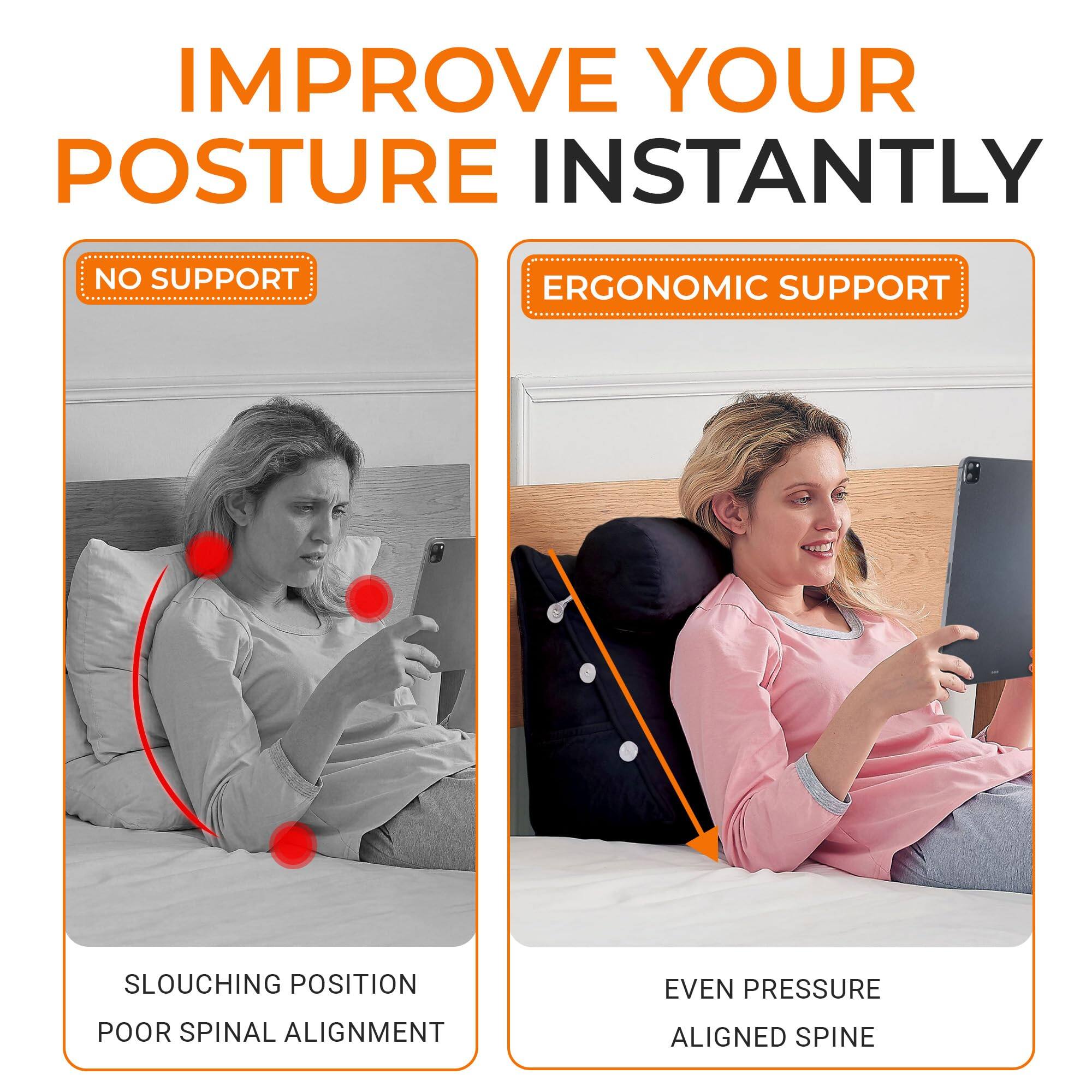 IMPROVE YOUR POSTURE INSTANTLY

NO SUPPORT
SLOUCHING POSITION
POOR SPINAL ALIGNMENT

ERGONOMIC SUPPORT
EVEN PRESSURE
ALIGNED SPINE